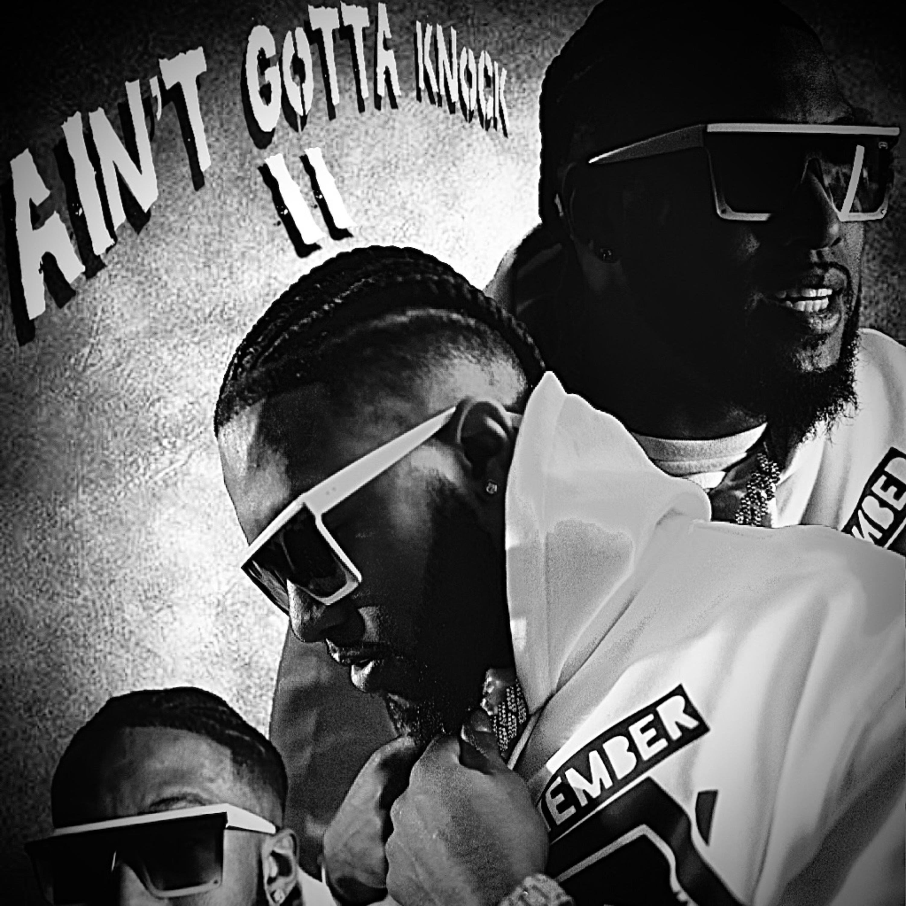 Aint Gotta Knock 2 artwork