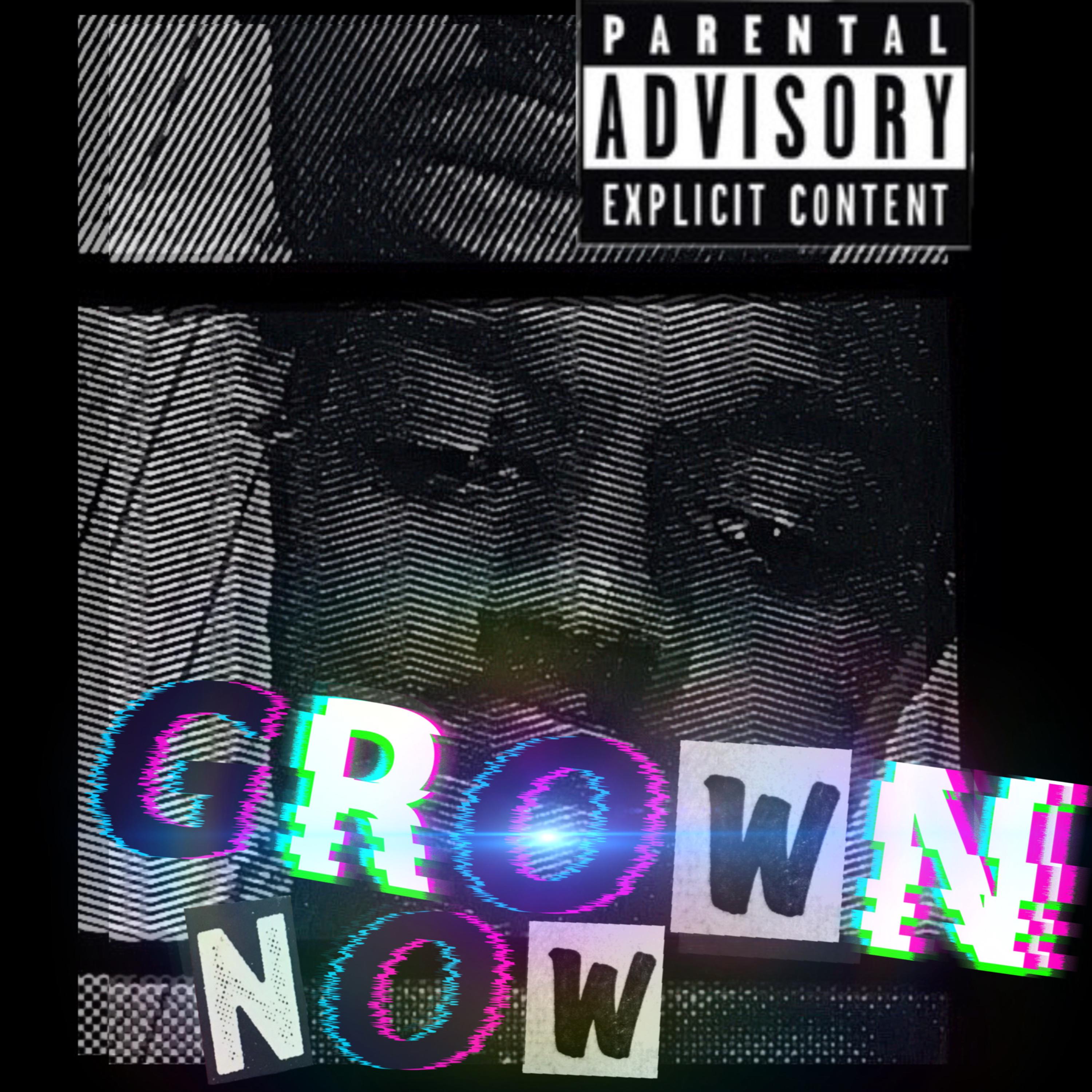 Grown Now artwork