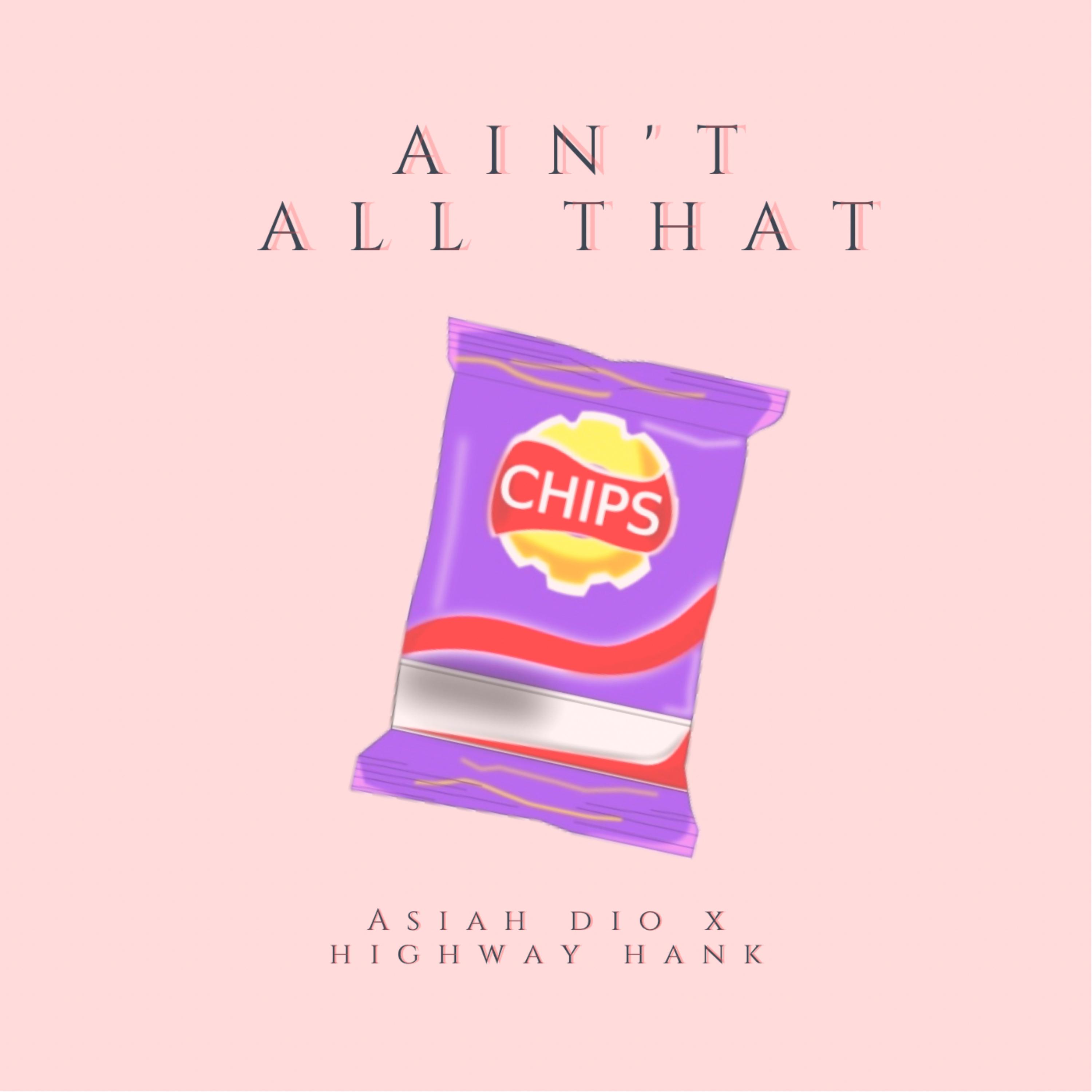 Ain't All That by Asiah Dio cover art