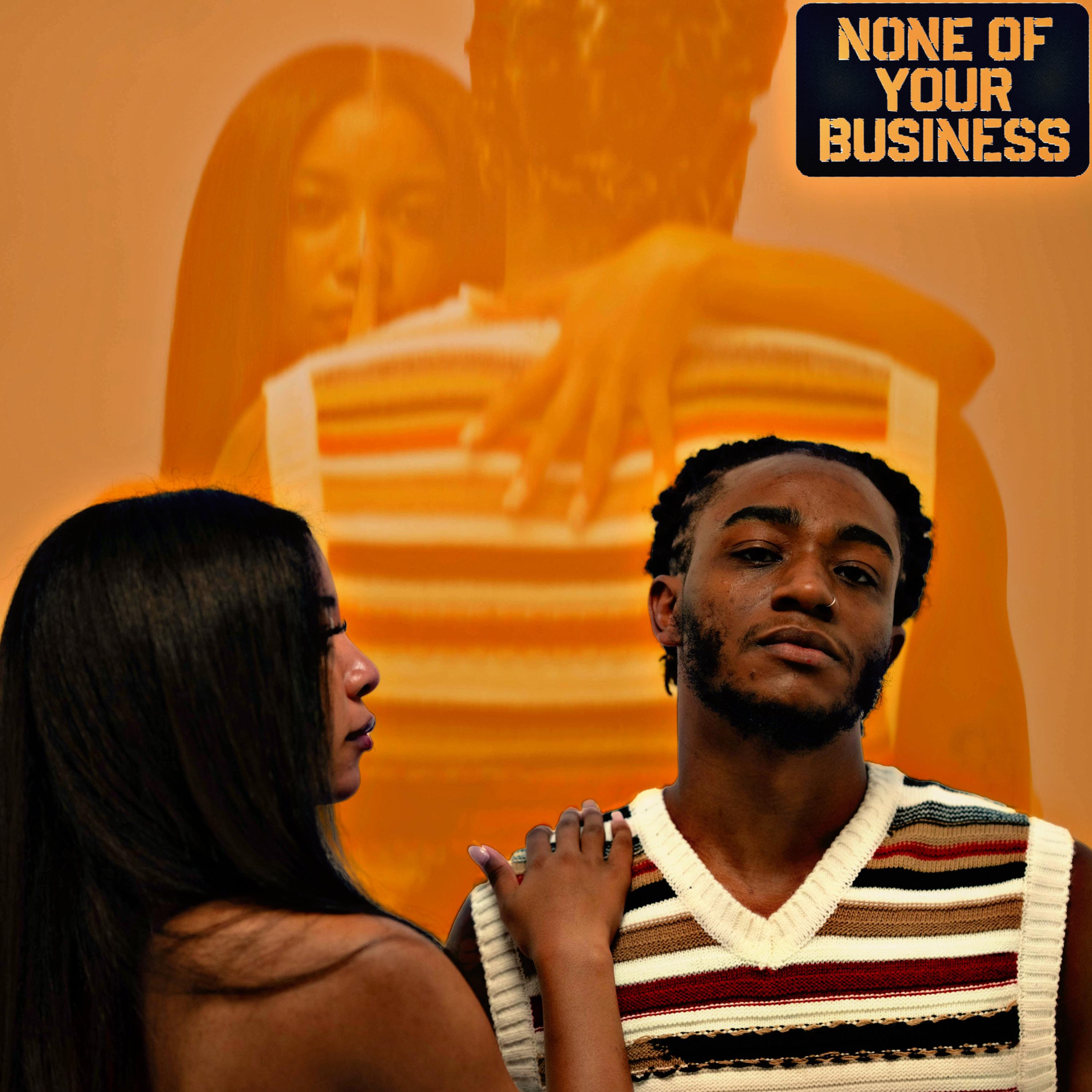 None Of Your Business artwork