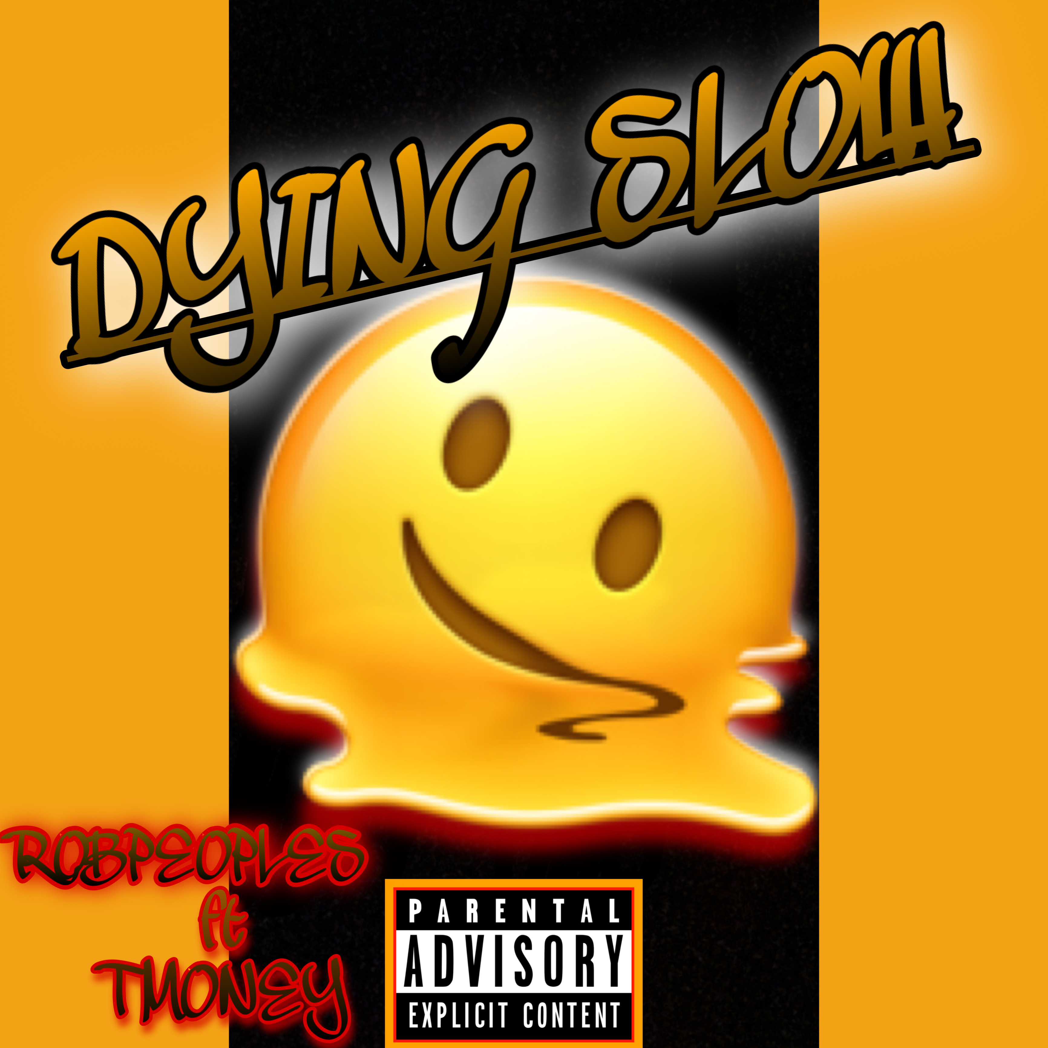 DYING SLOW by ROBPEOPLES cover art