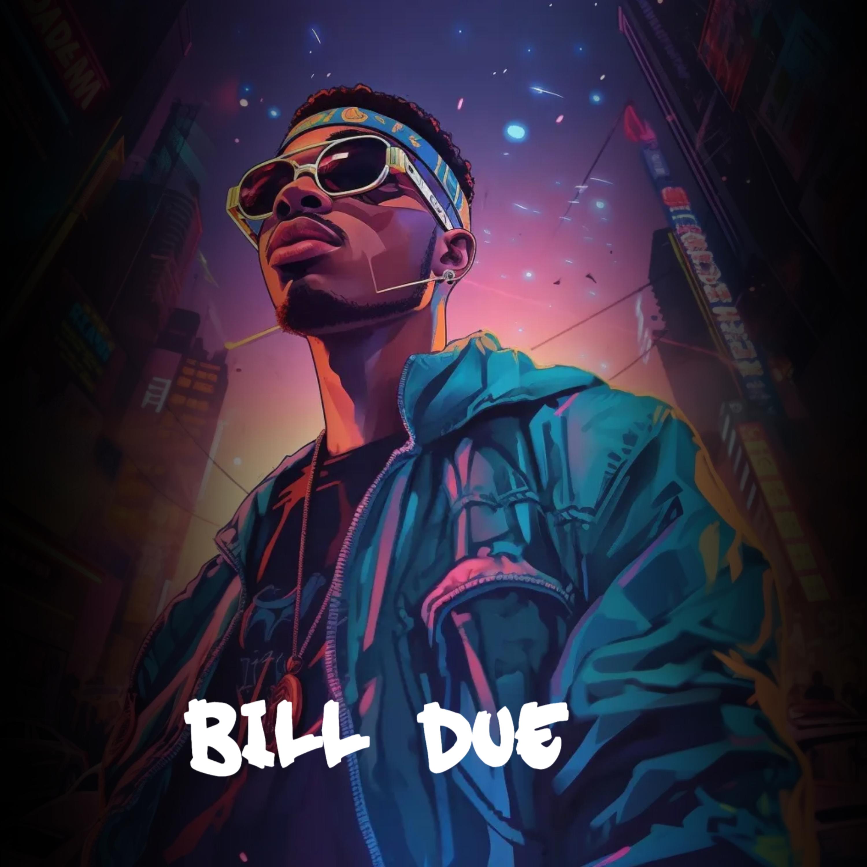 Bill Due artwork