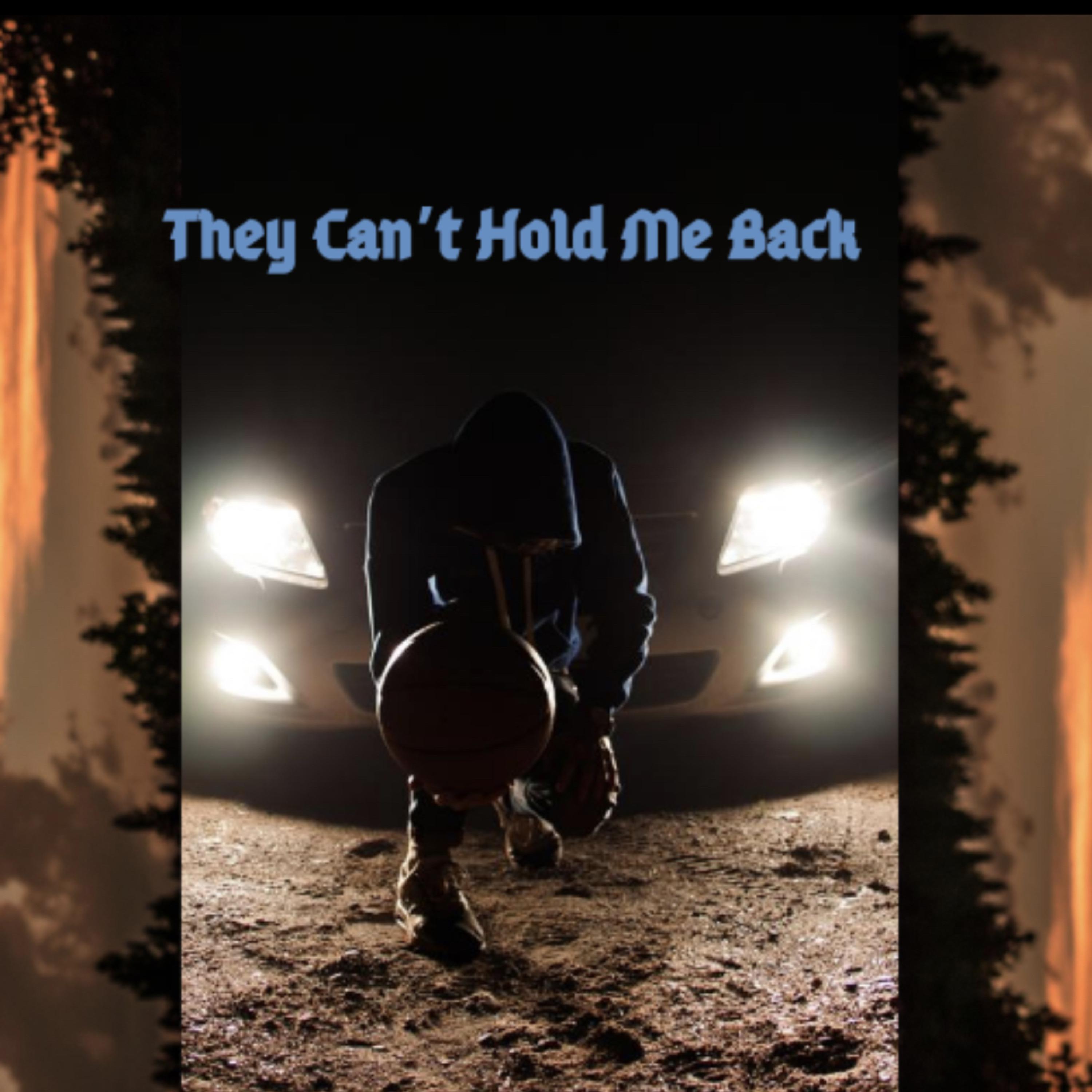 They Can't Hold Me Back artwork
