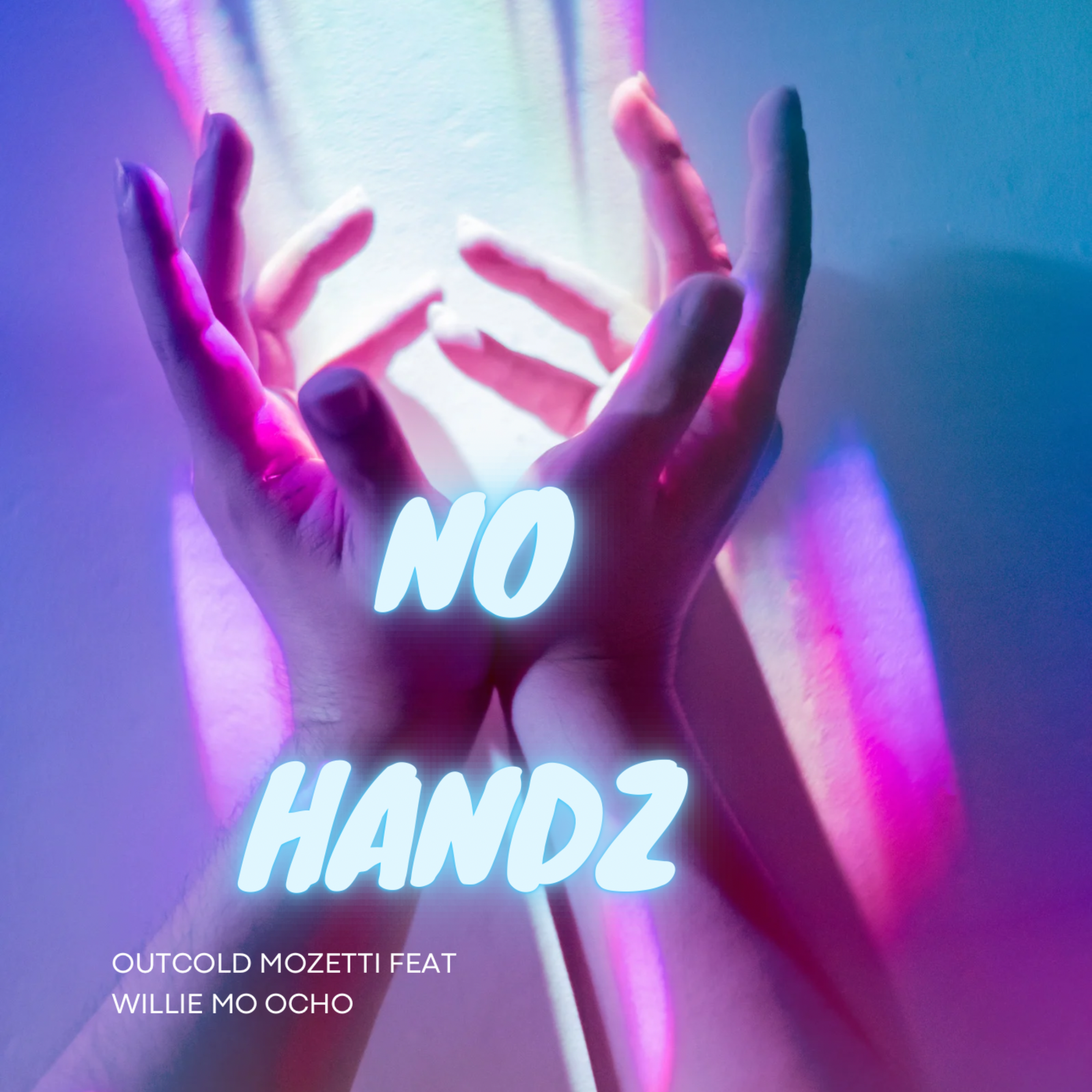 NO HANDZ by OUTCOLD MOZETTI cover art