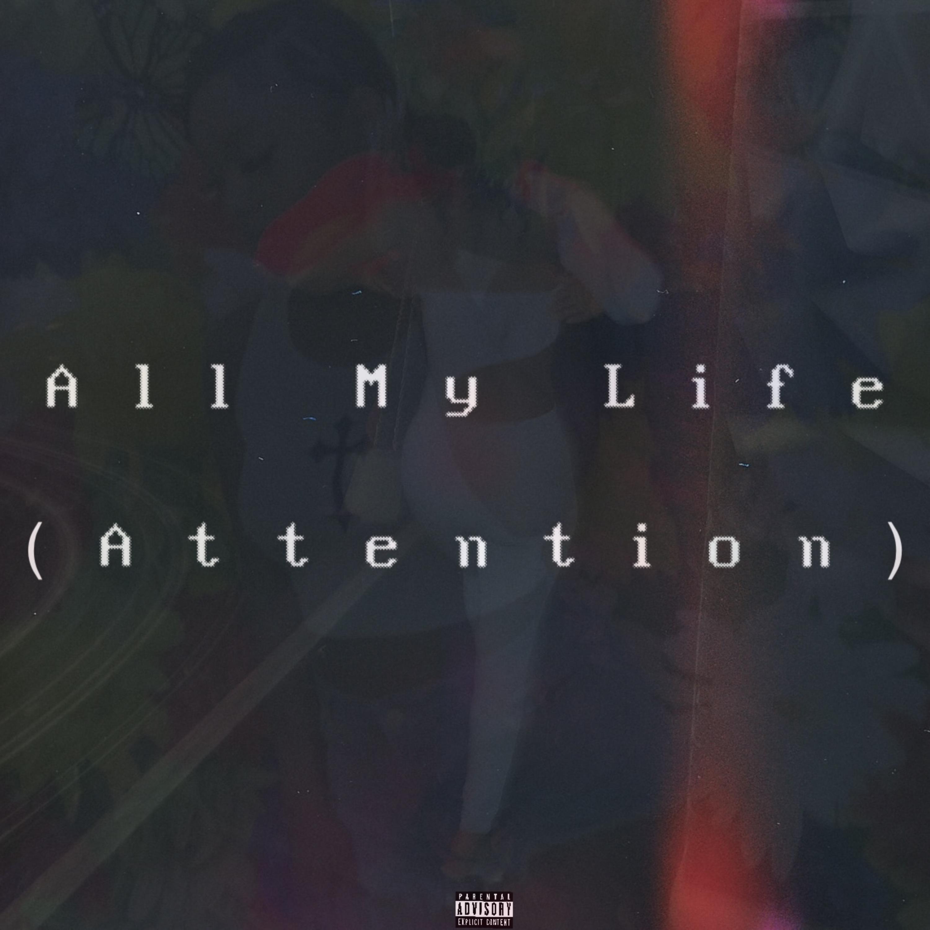All My Life (Attention) artwork