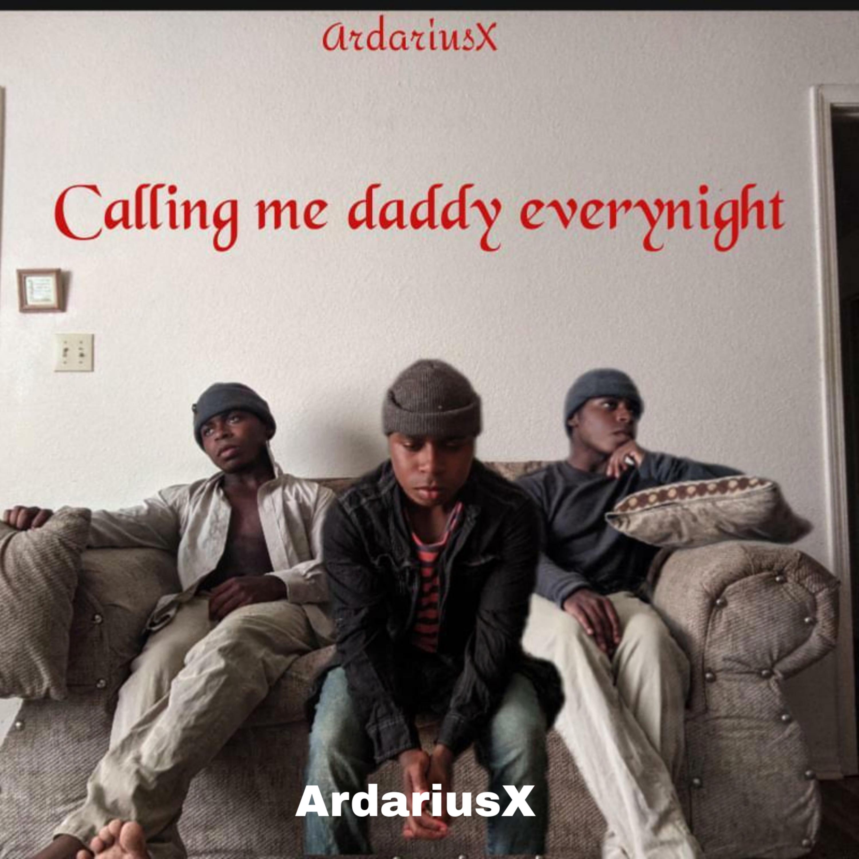 Calling me daddy everynight artwork