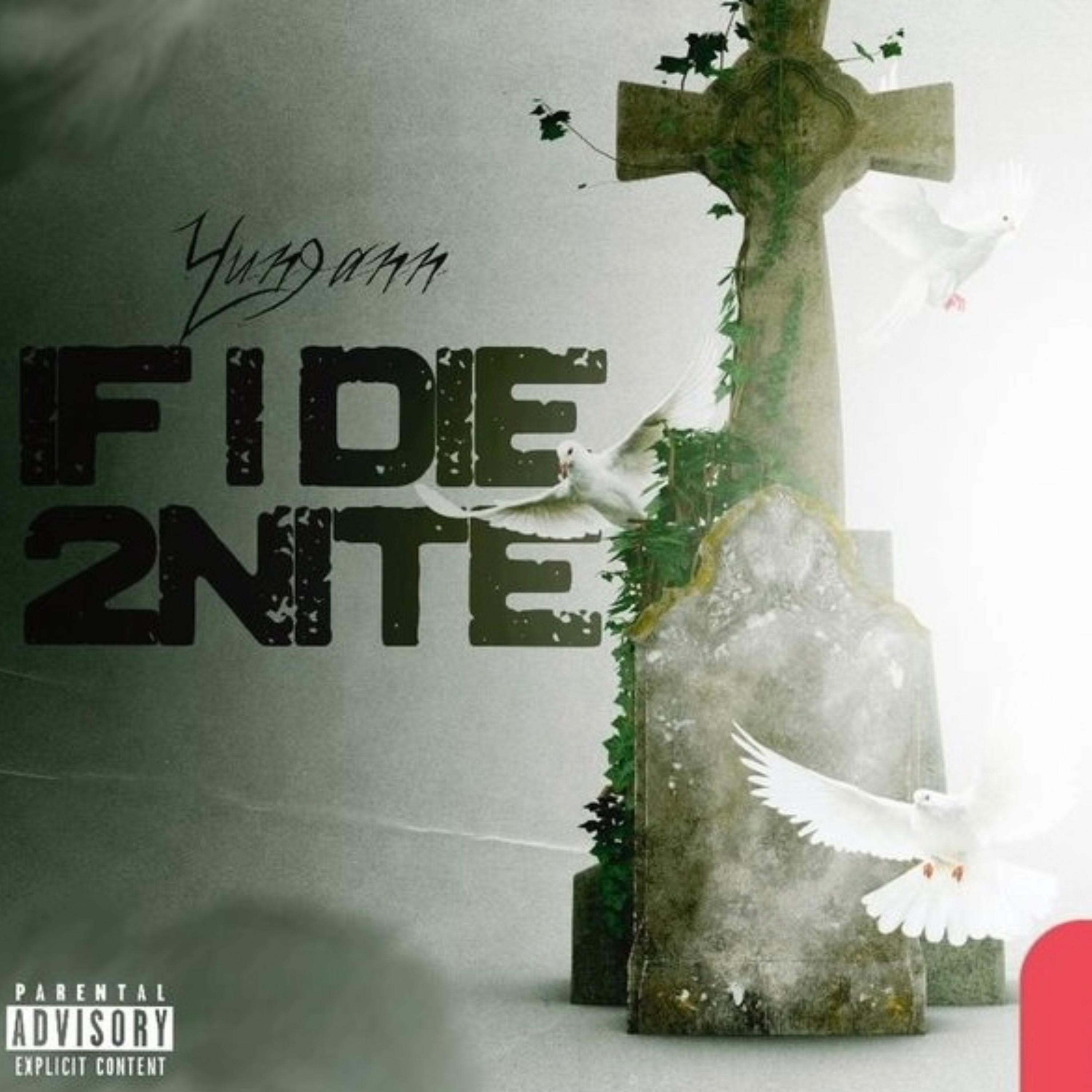 IF I DIE 2NITE artwork