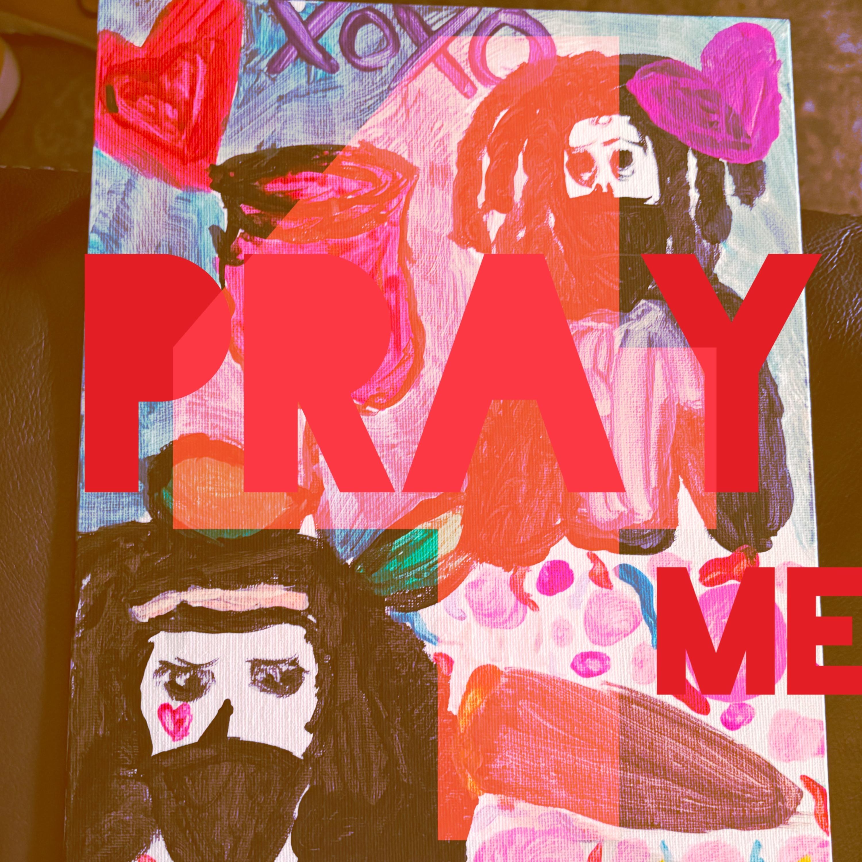Pray 4 Me artwork