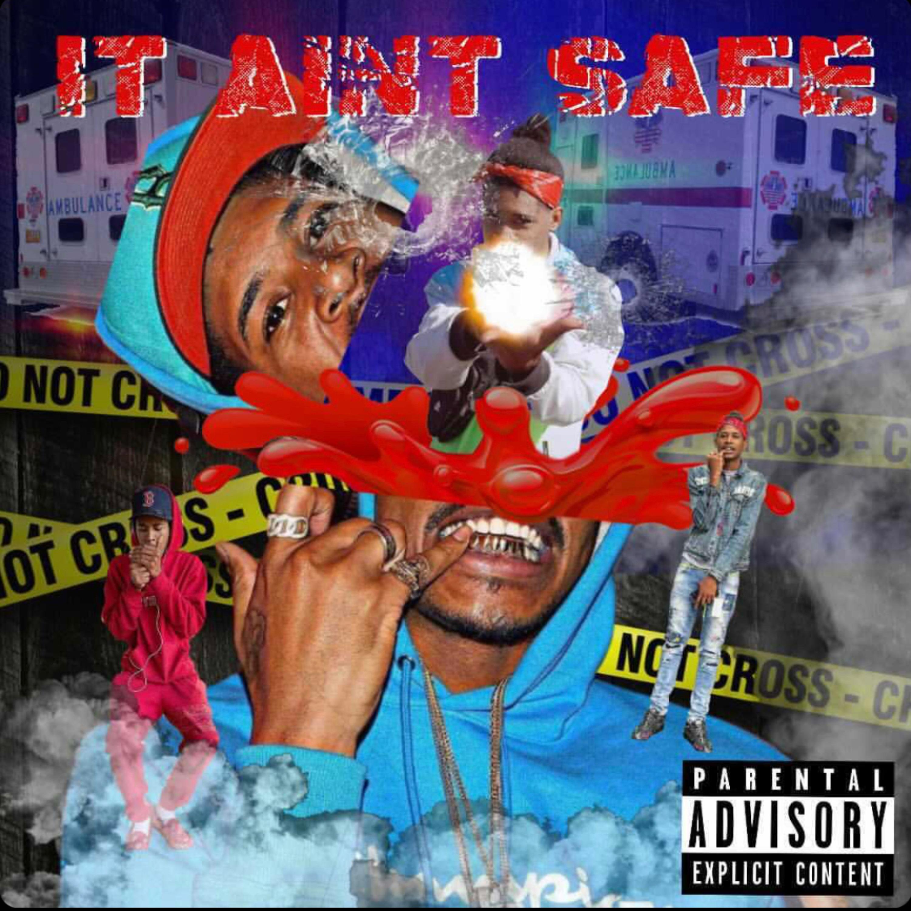 It Aint Safe artwork