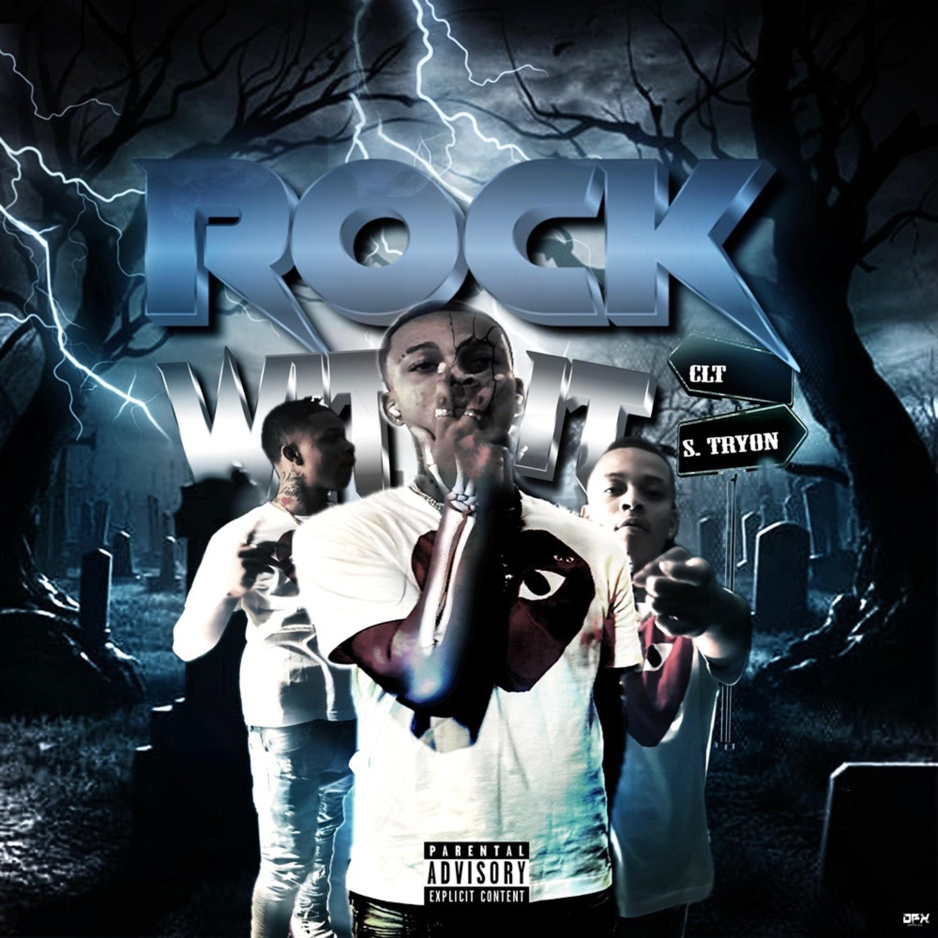 Rock Wit It (CLT. S Tryon) artwork