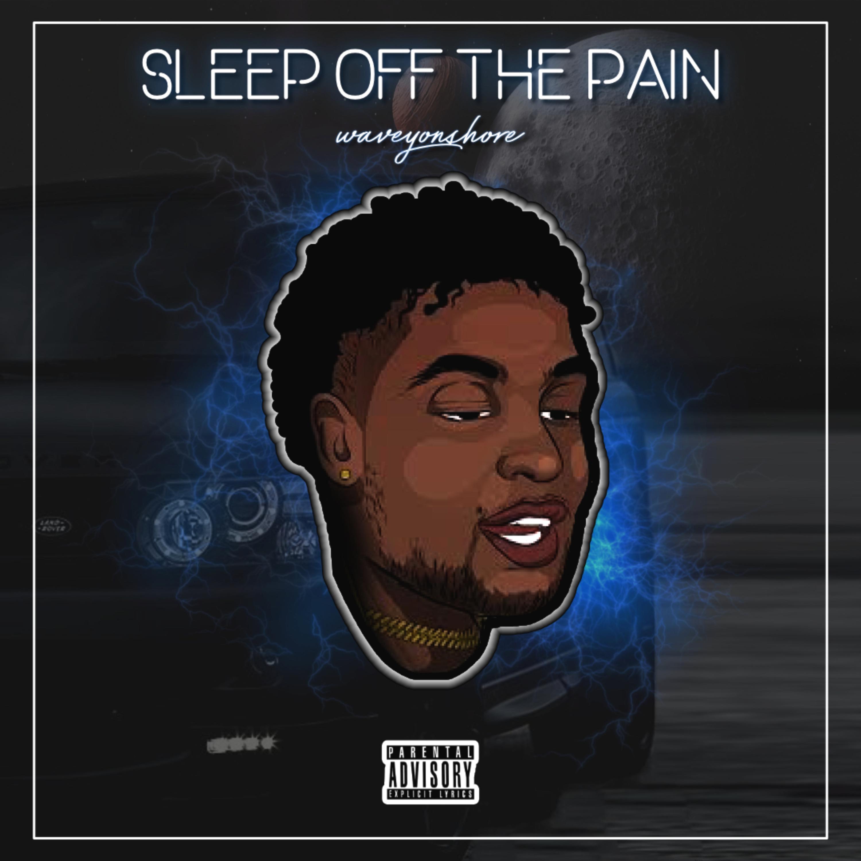Sleep off the pain artwork