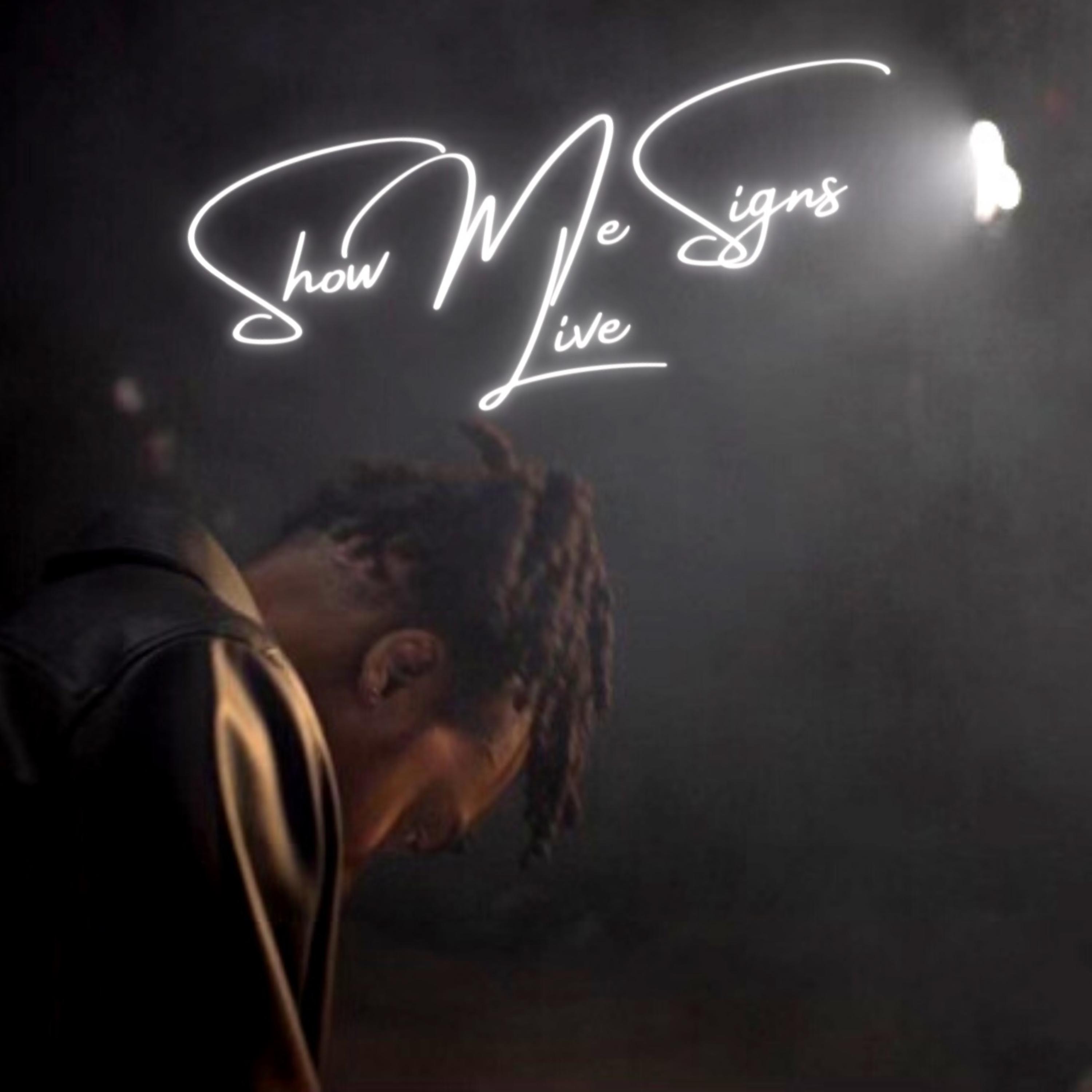 Show me signs (Live) artwork
