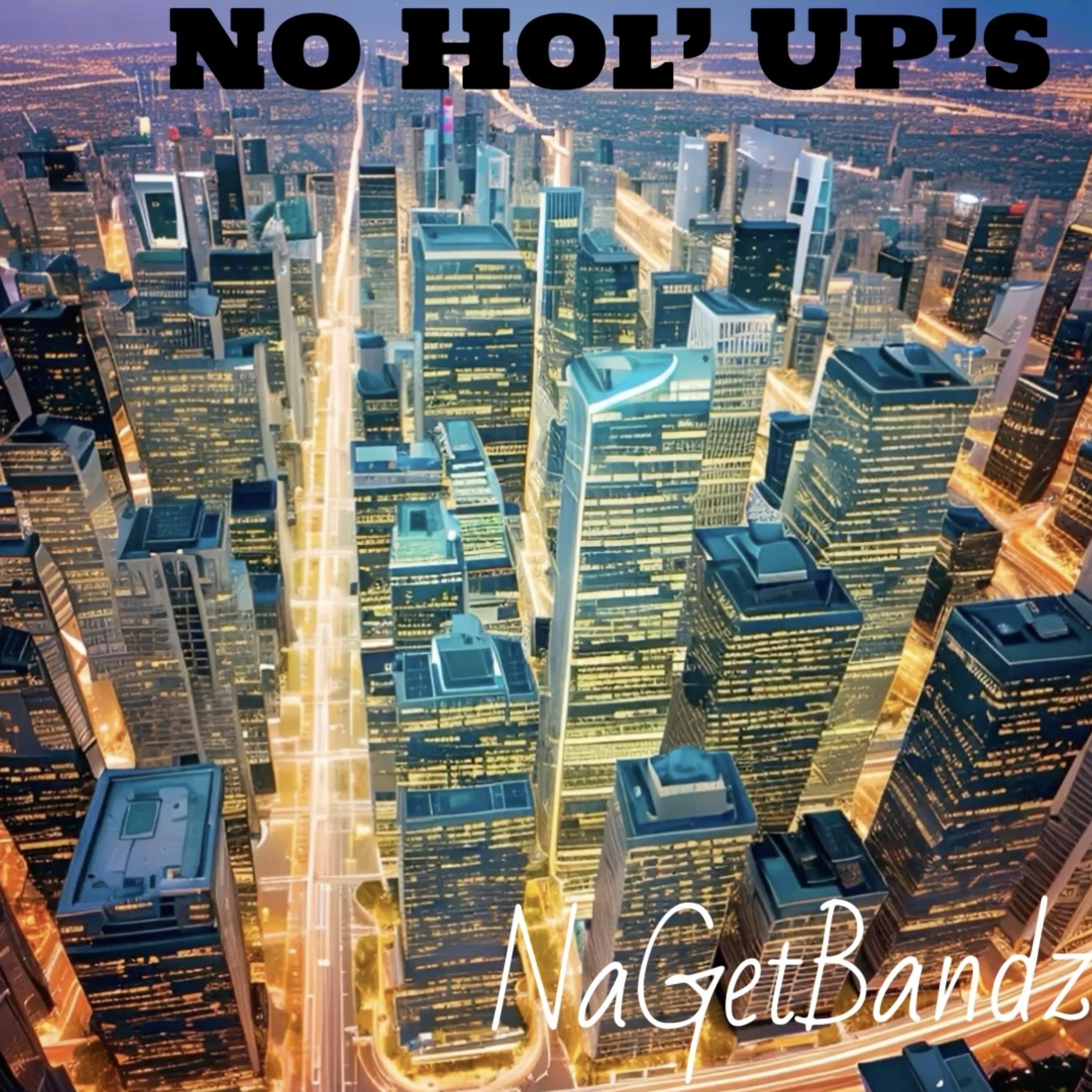No Hol’ Up’s artwork