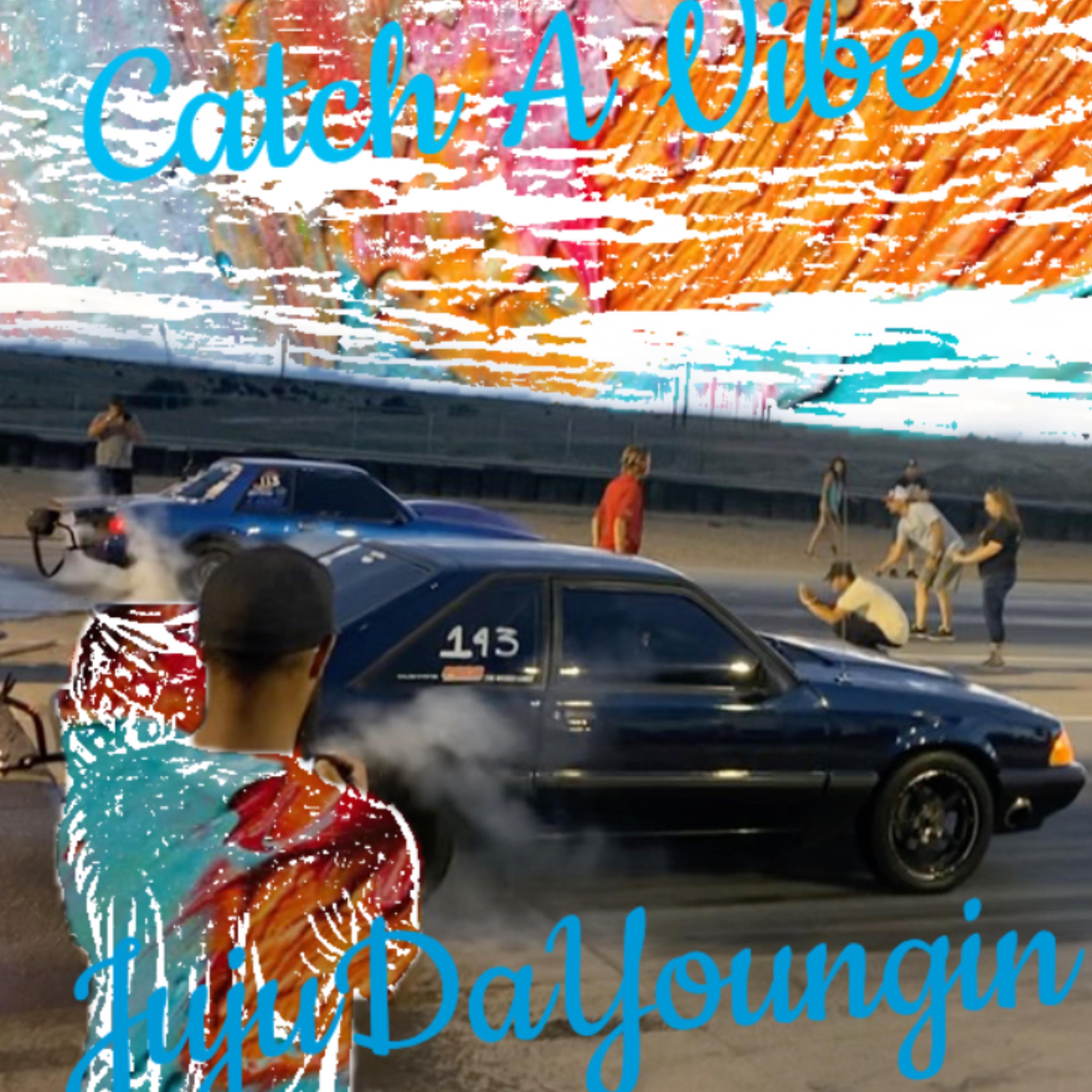 Catch A Vibe artwork