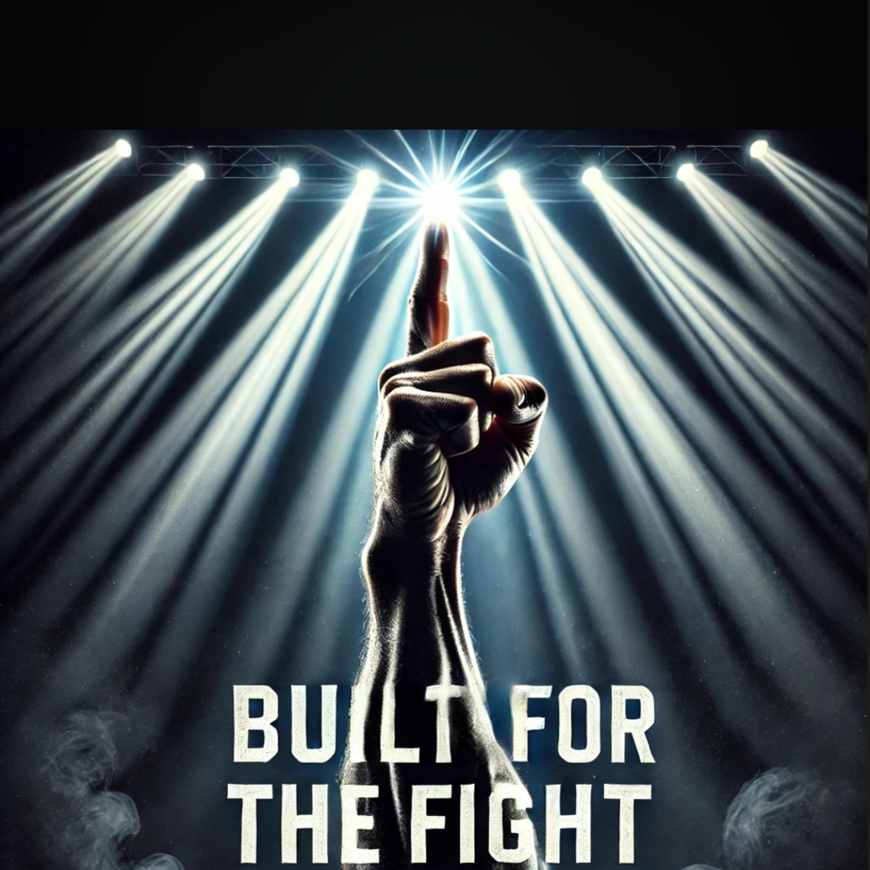 BUILT FOR THE FIGHT artwork
