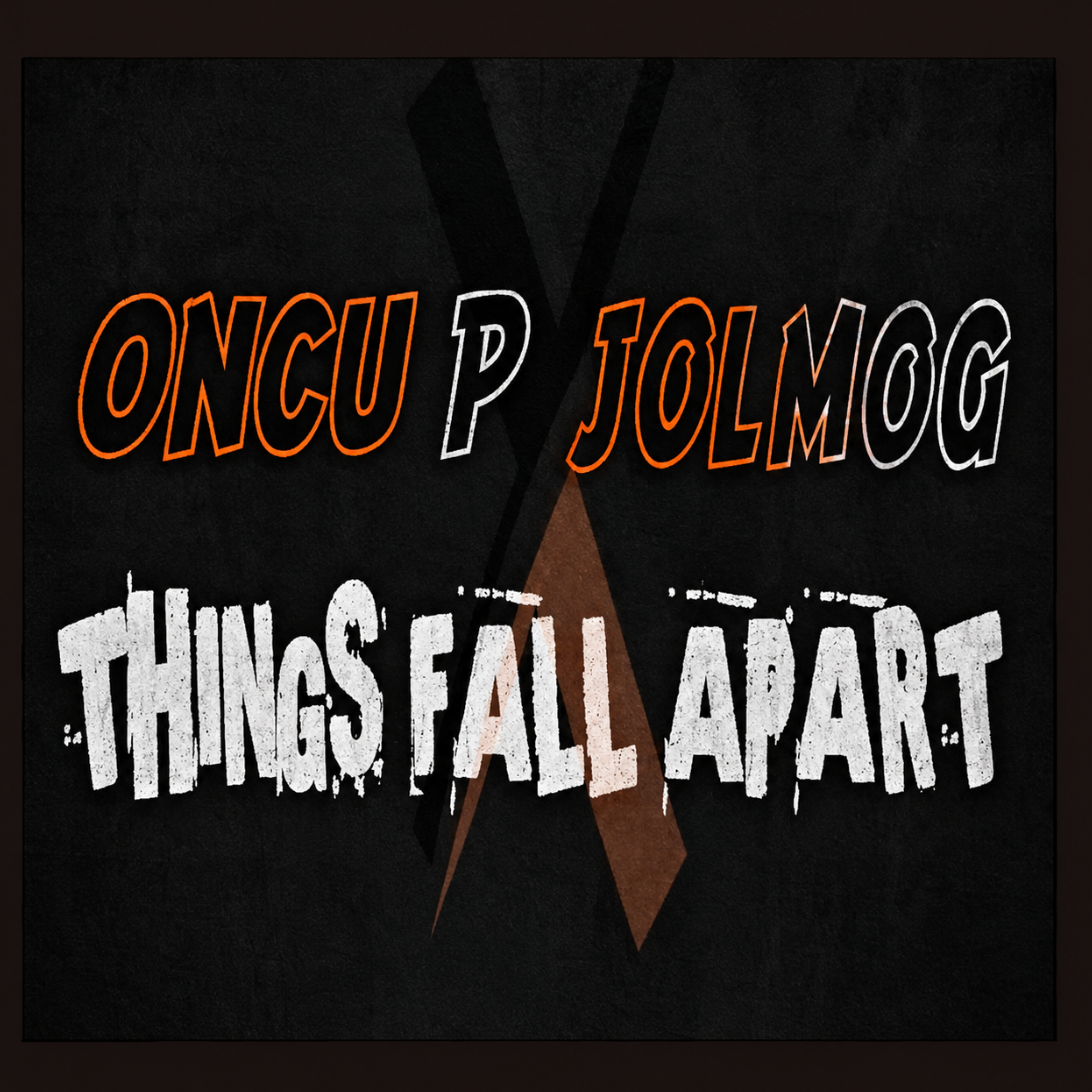 Things Fall Apart by Oncu P cover art