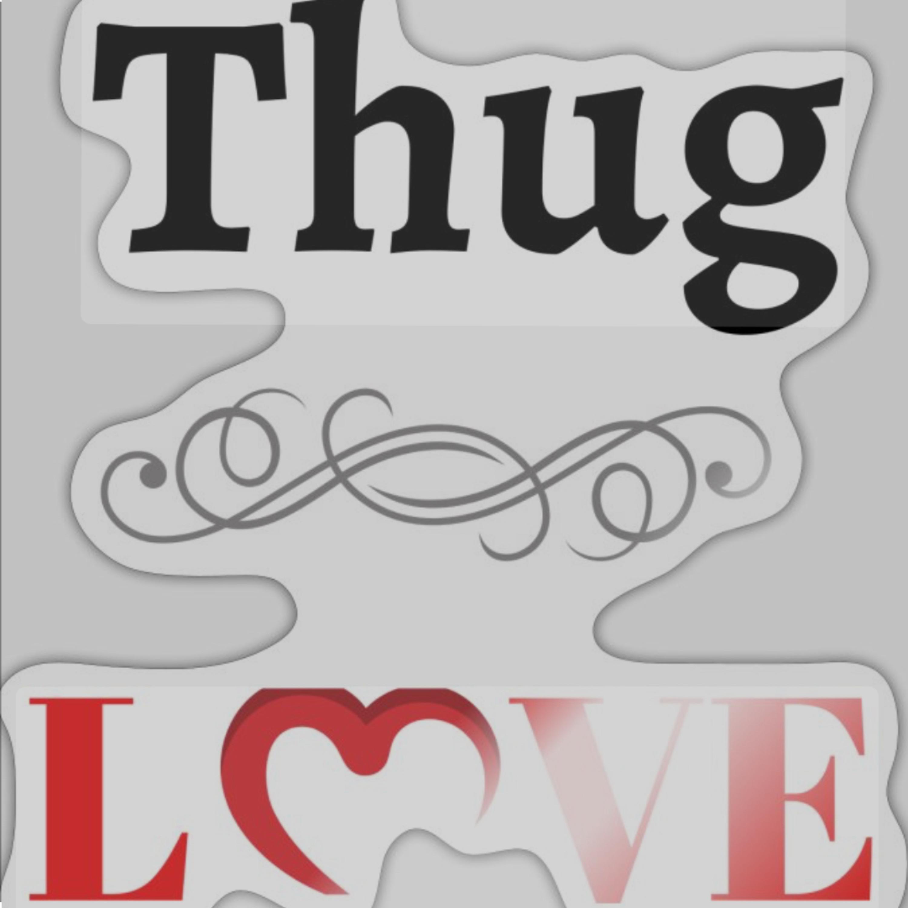 THUG LOVE. artwork