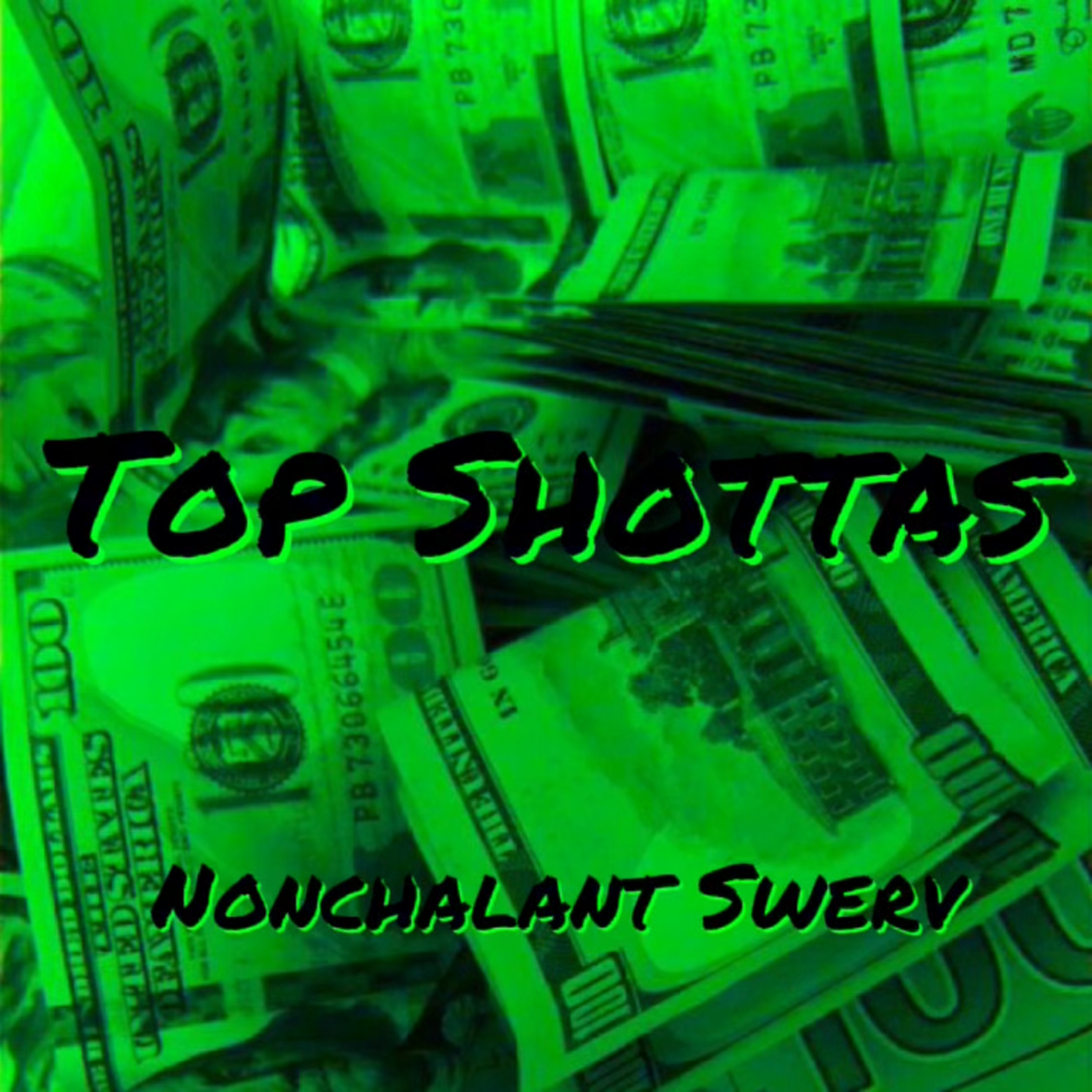 Top Shottas by Nonchalant Swerv cover art