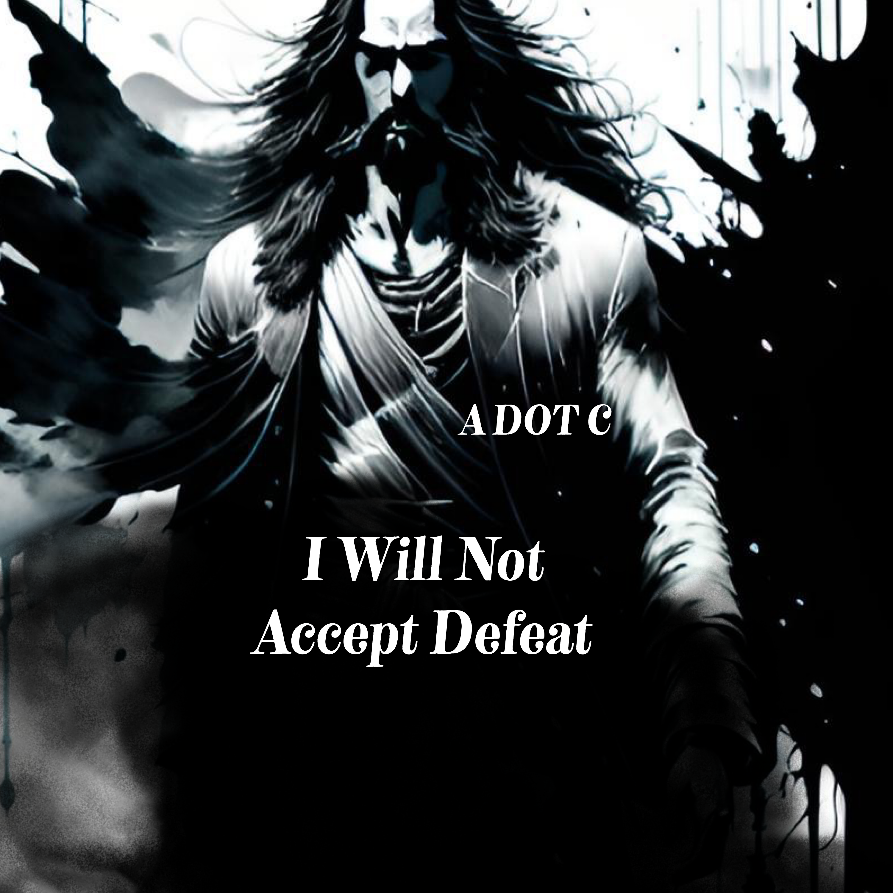 I Will Not Accept Defeat artwork