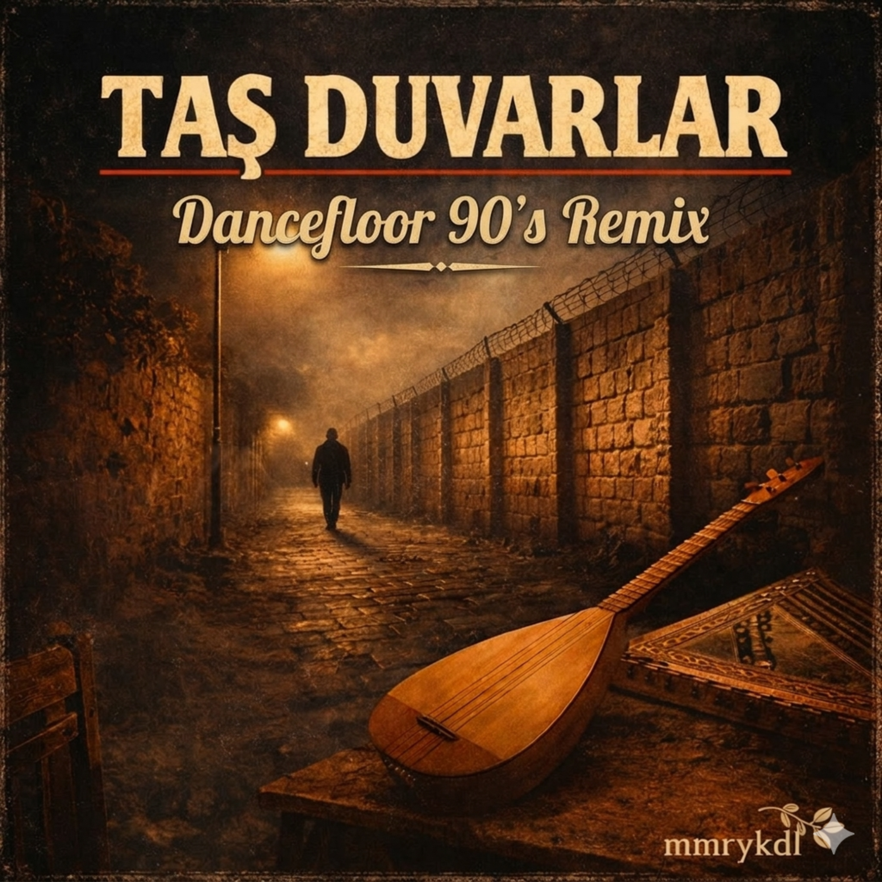 Taş Duvarlar (Dancefloor 90,s Remix) artwork