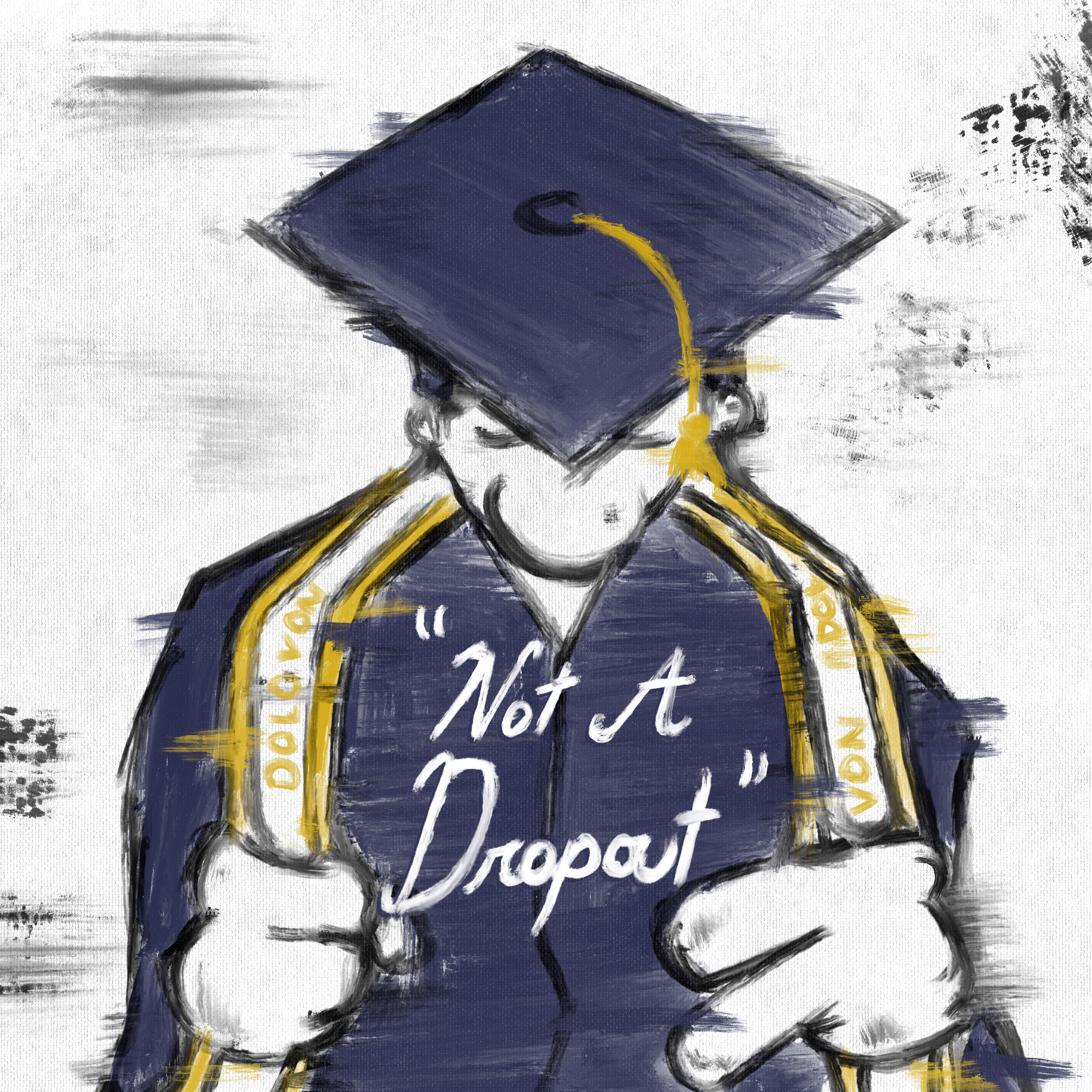 NOT A DROPOUT artwork