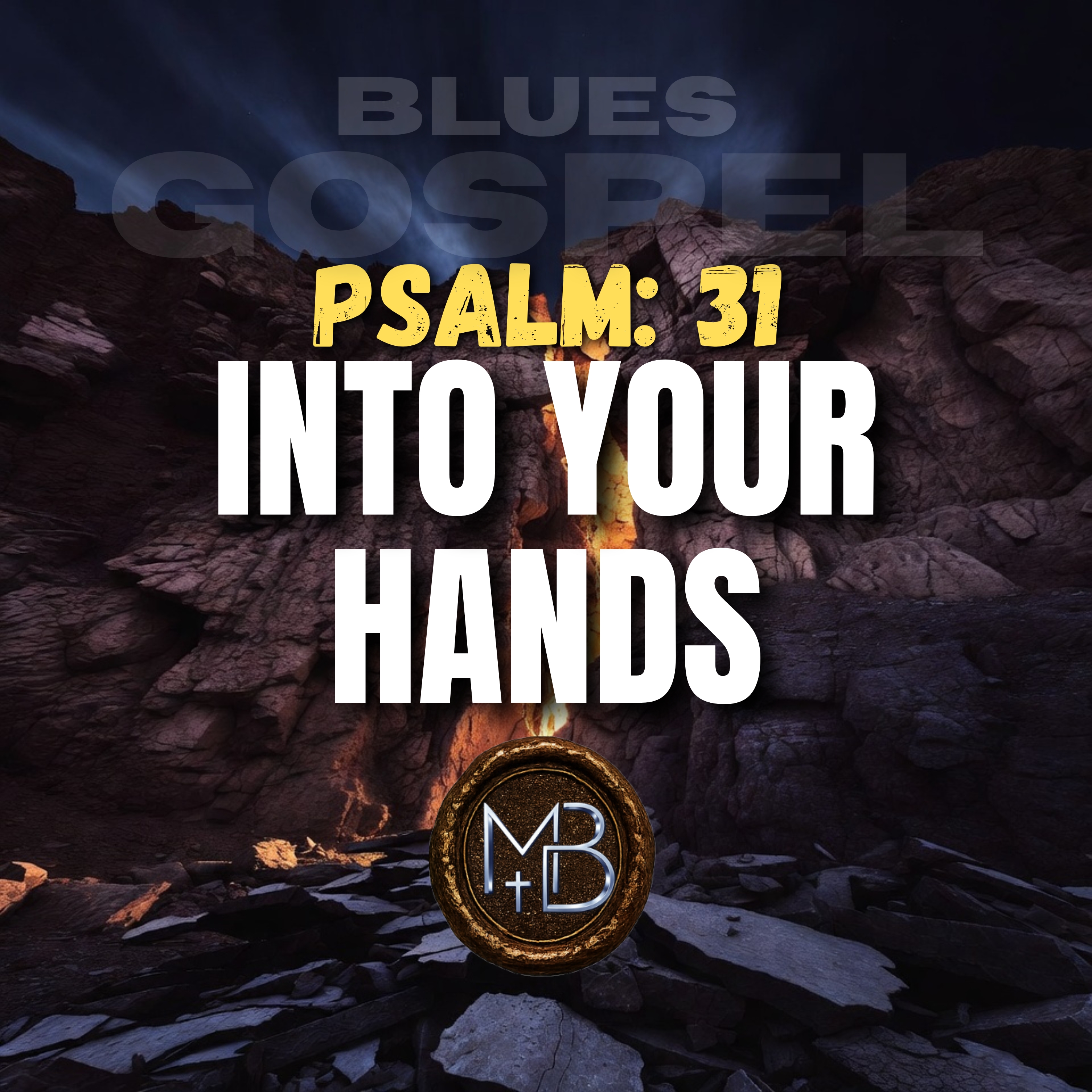 Psalm 31 Into Your Hands by Malachi Ben-David cover art