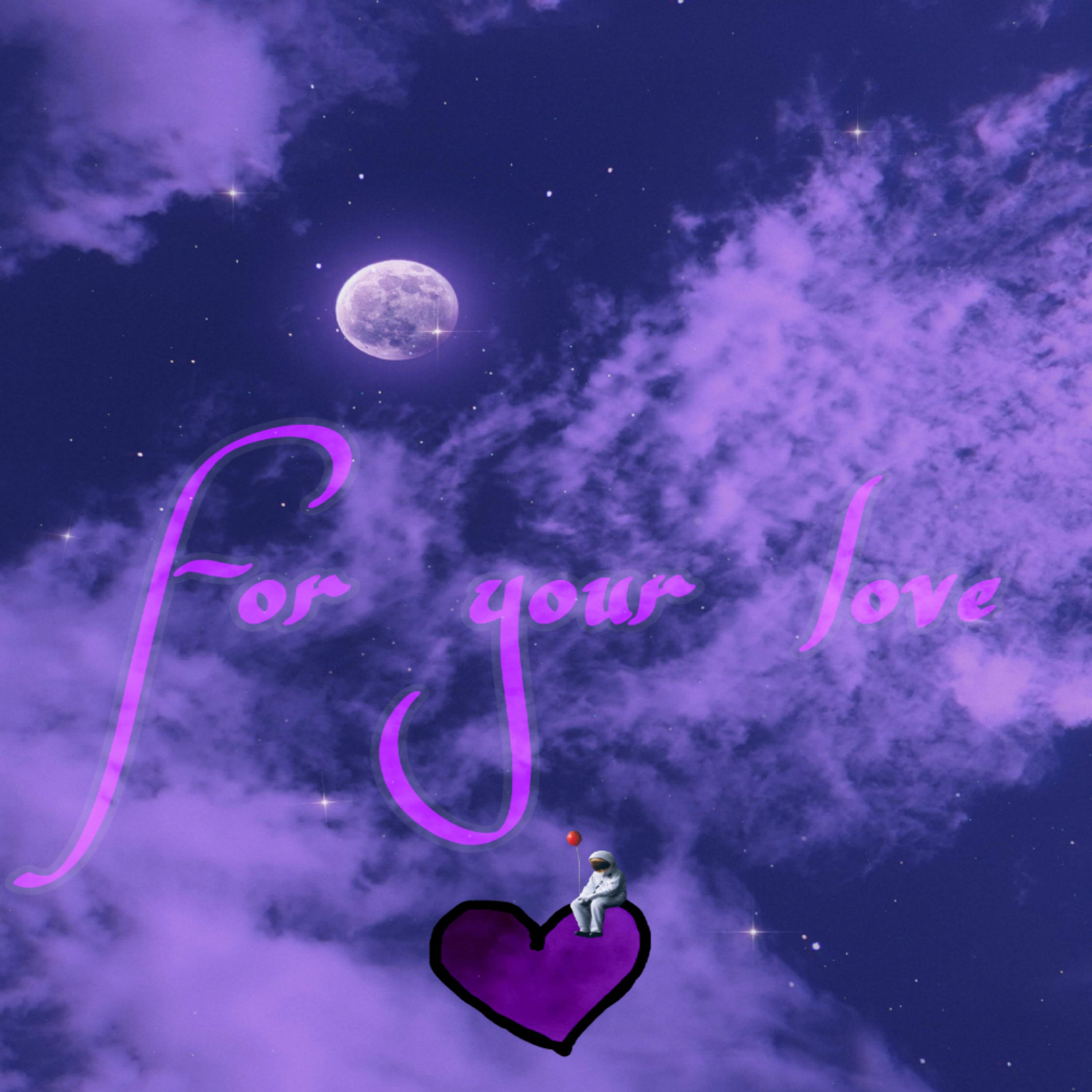 For your love by JAYRI$H cover art