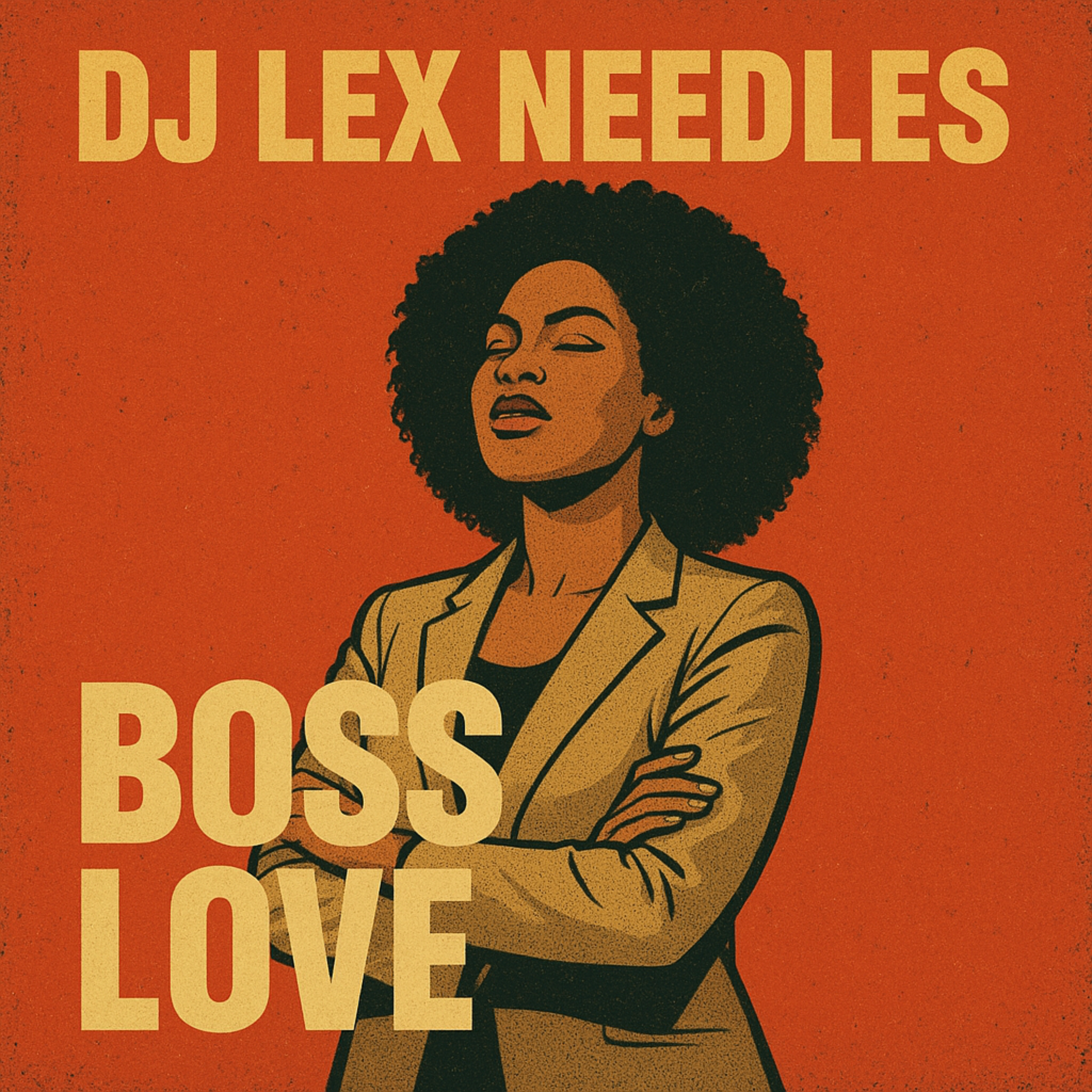 Boss Love by DJ Lex Needles cover art