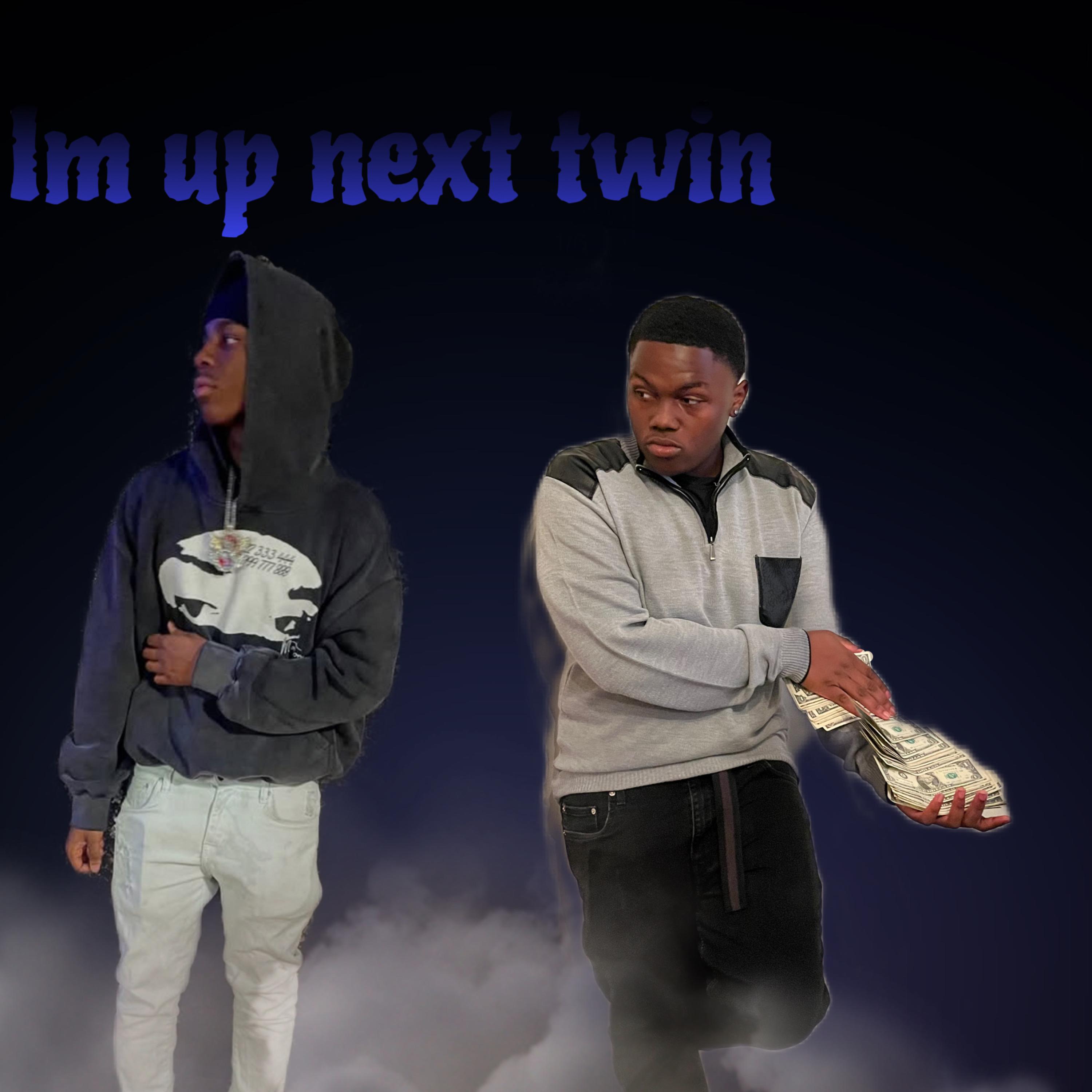 Im Up Next Twin artwork