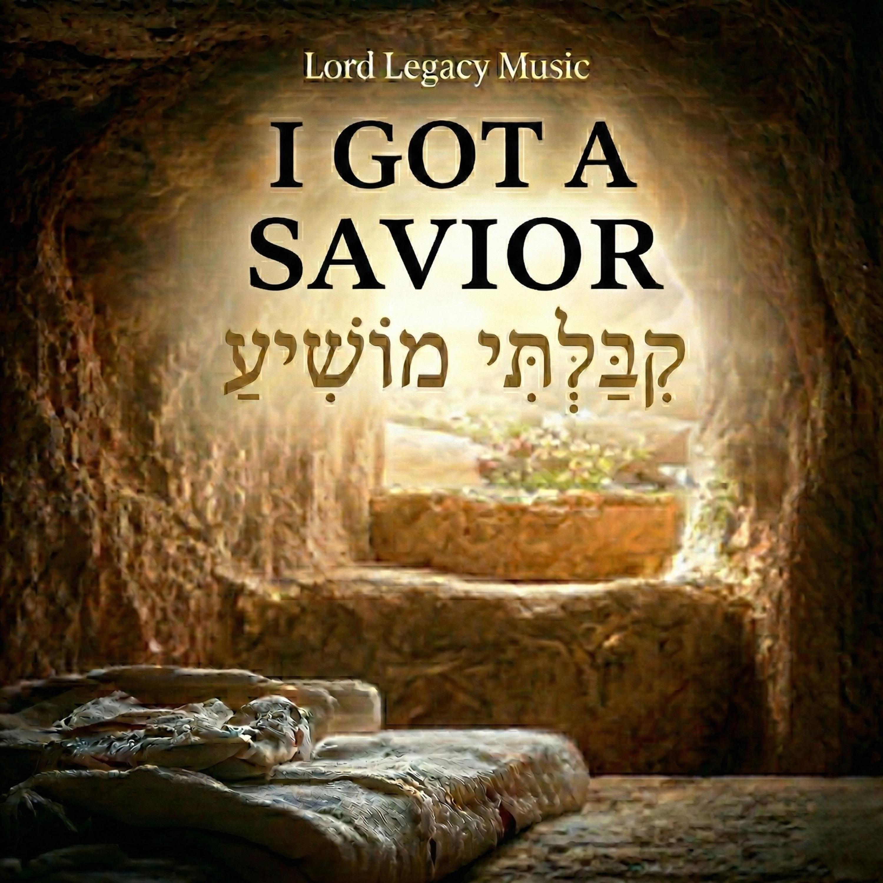 I GOT A SAVIOR artwork