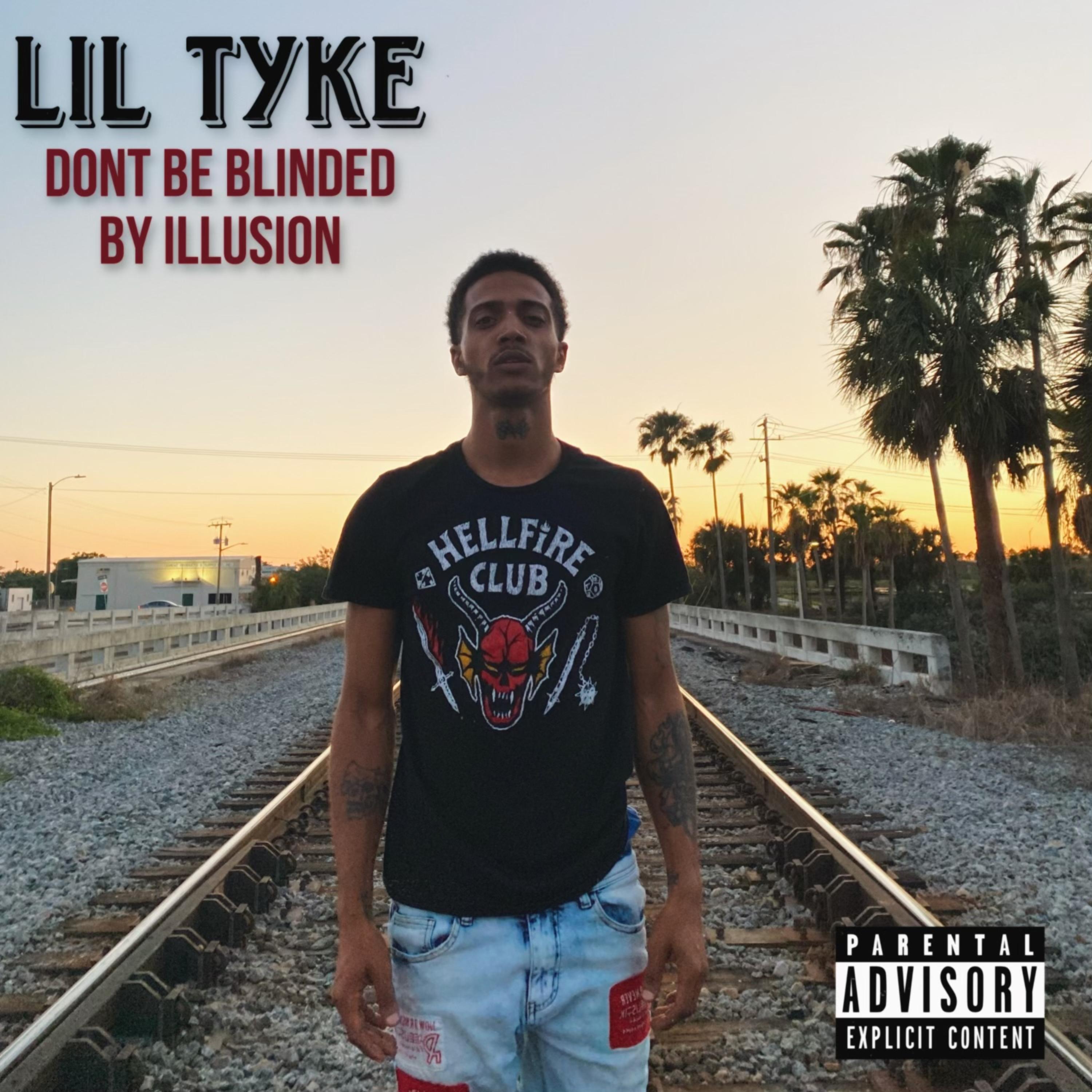 Don't Be Blinded By Illusion by Lil Tyke cover art