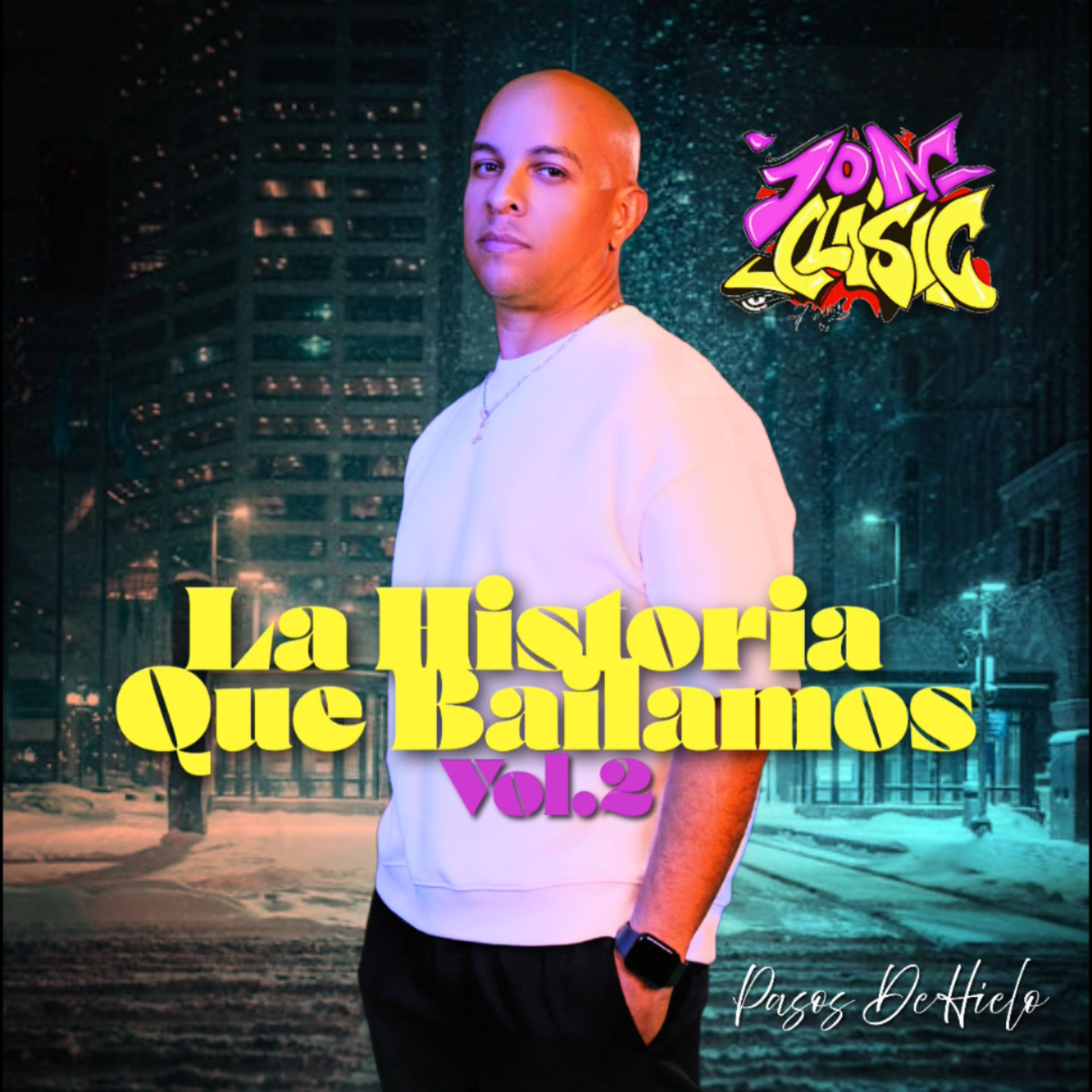 La Historia Que Bailamos Vol 2 - Pasos De Hielo by Jon Clasic cover art