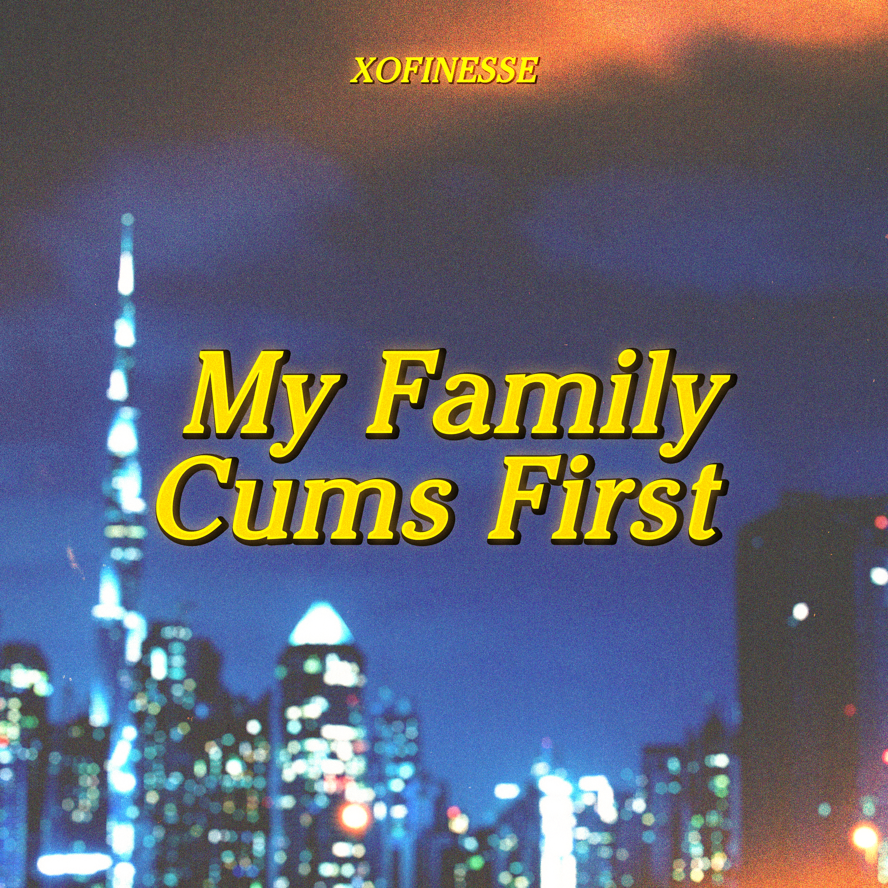 My Family Cums First artwork