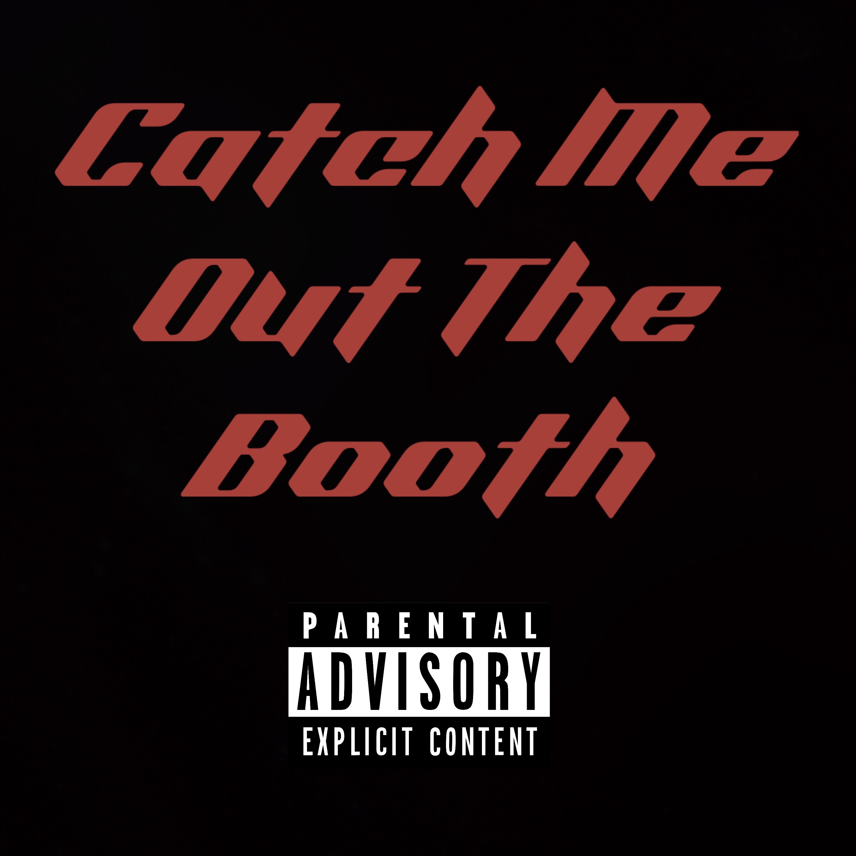 Catch Me Out The Booth artwork
