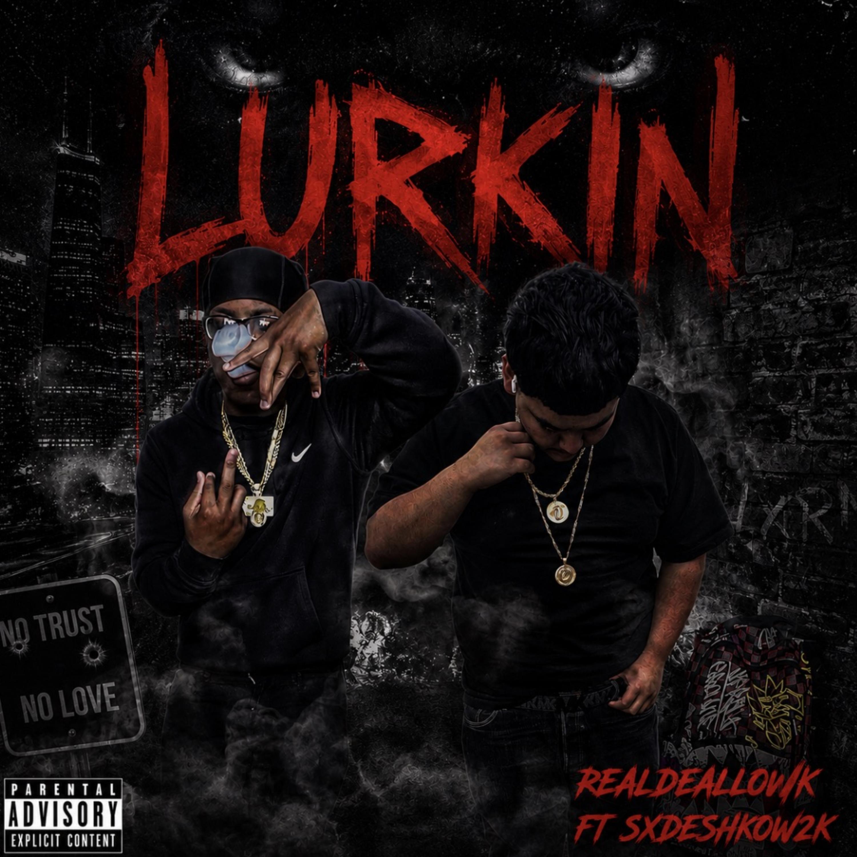 Lurkin by Realdeallowk cover art