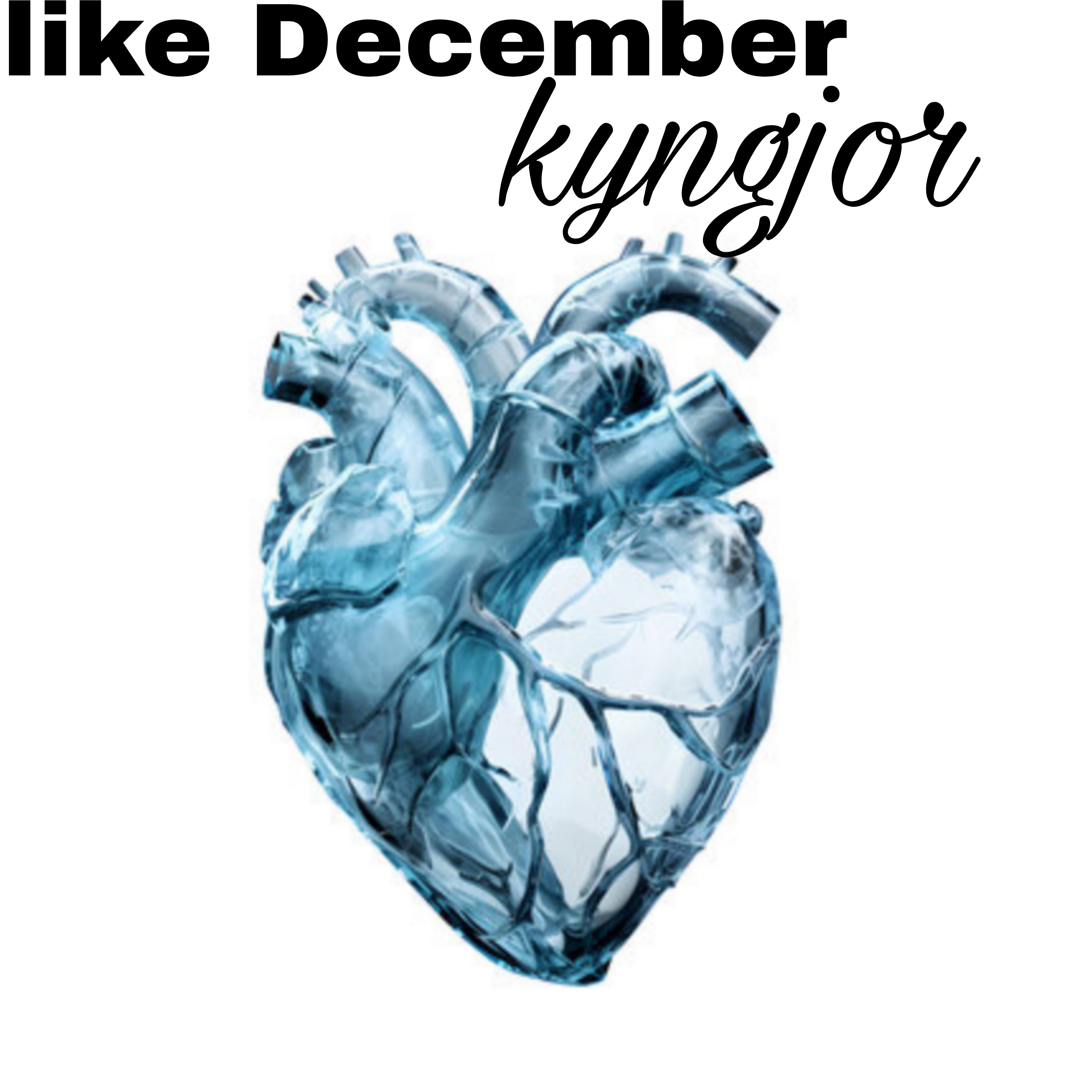 Like December by KyngJor cover art