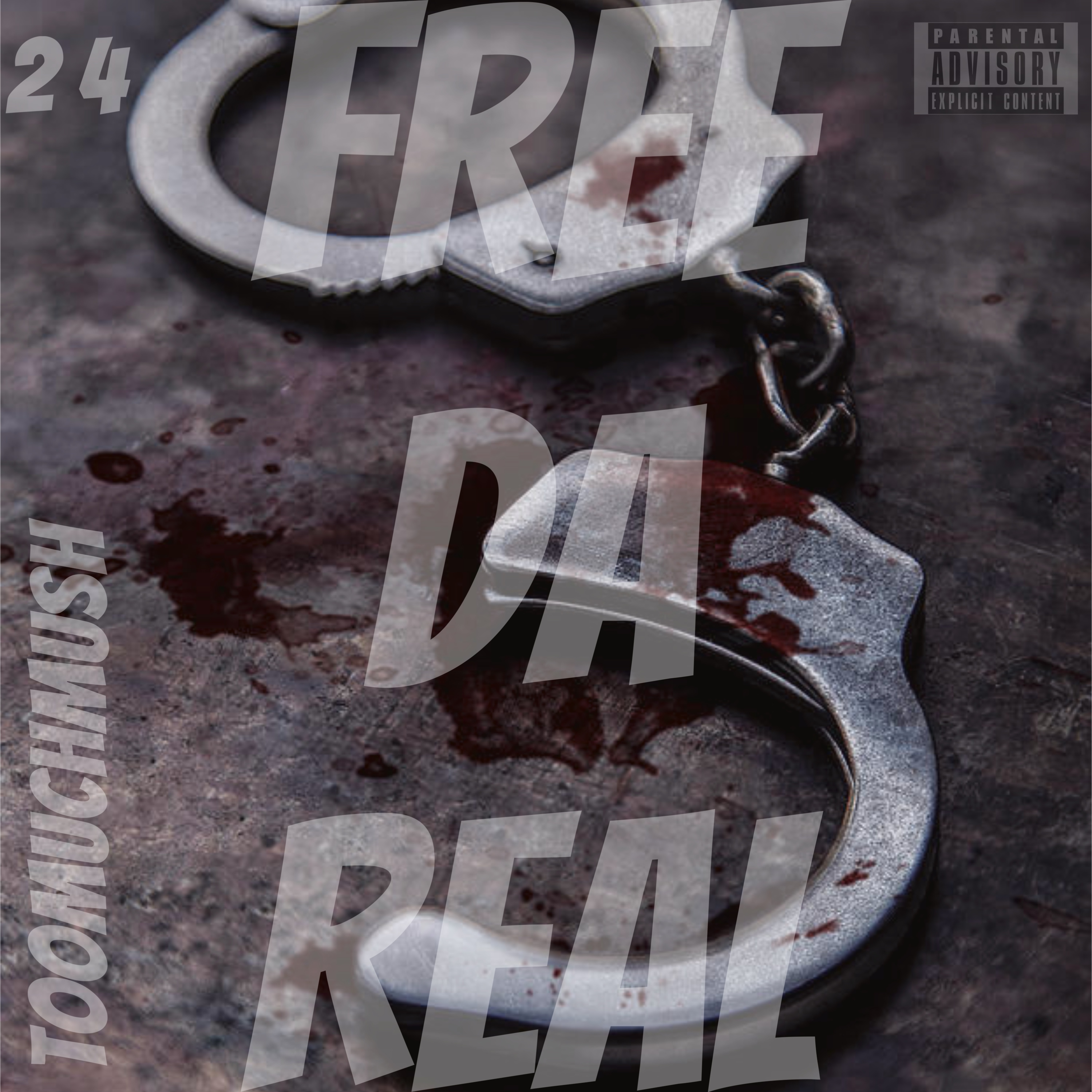 FREE DA REAL by TOOMUCHMUSH cover art