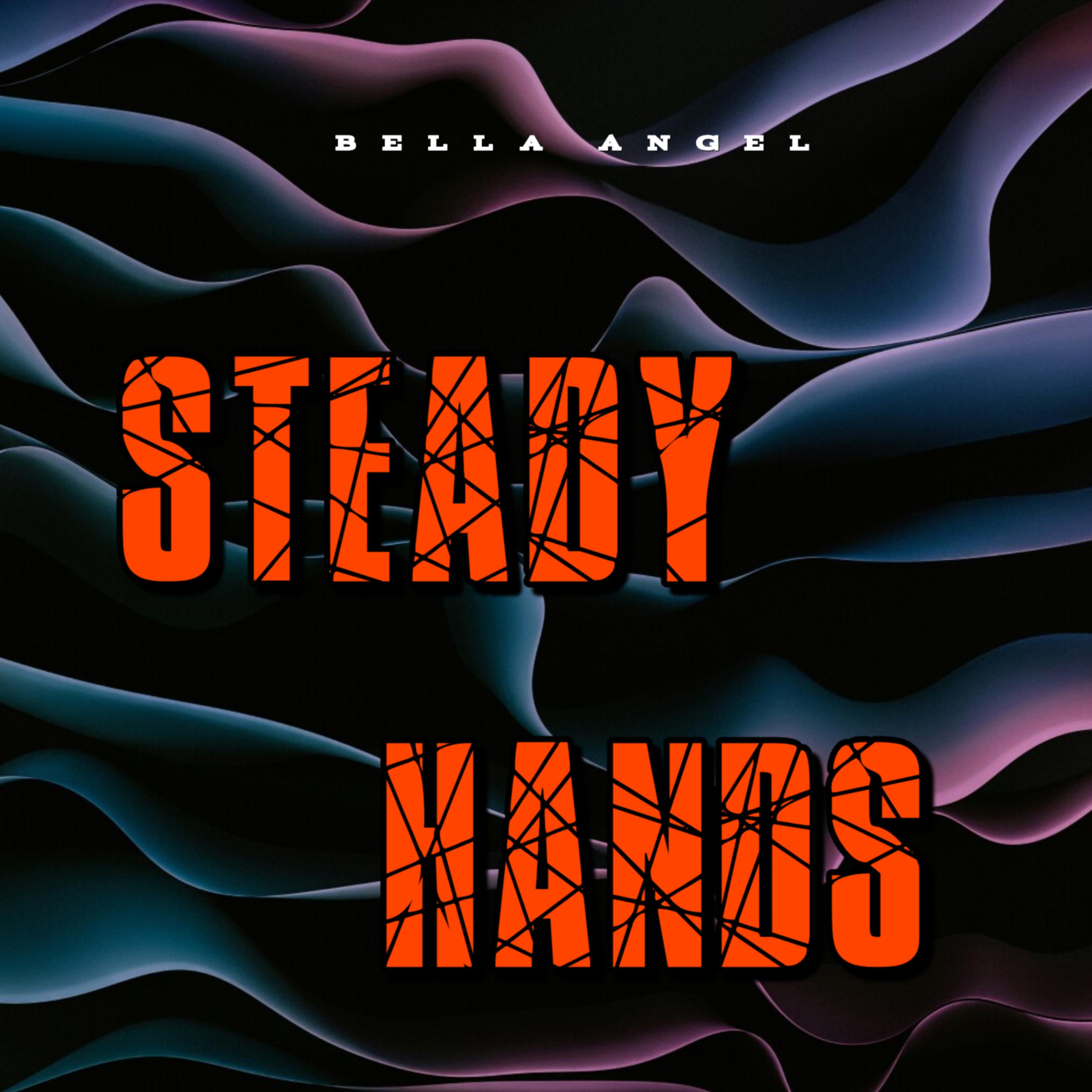 Steady hands artwork