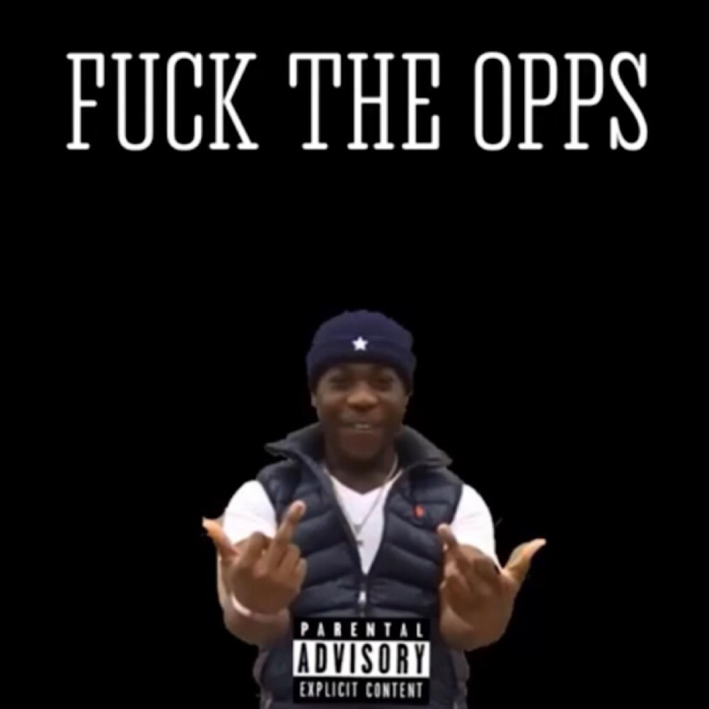 Fuck The Opps artwork