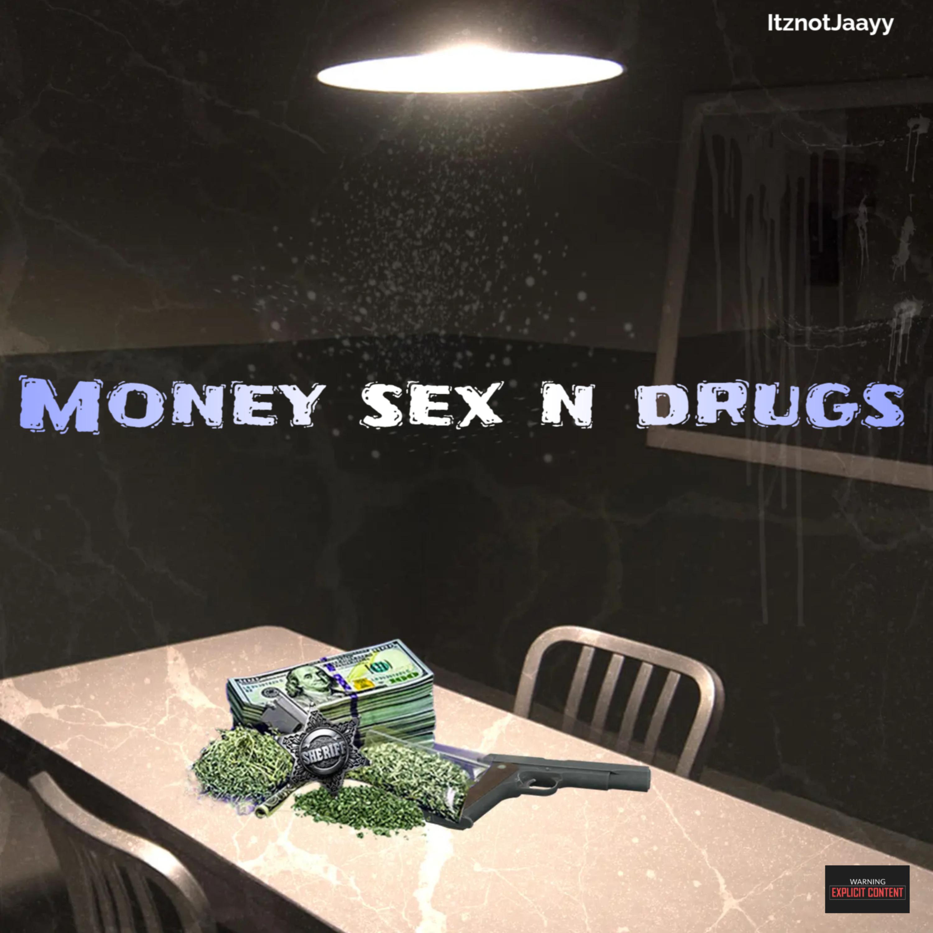 Money Sex N Drugs artwork