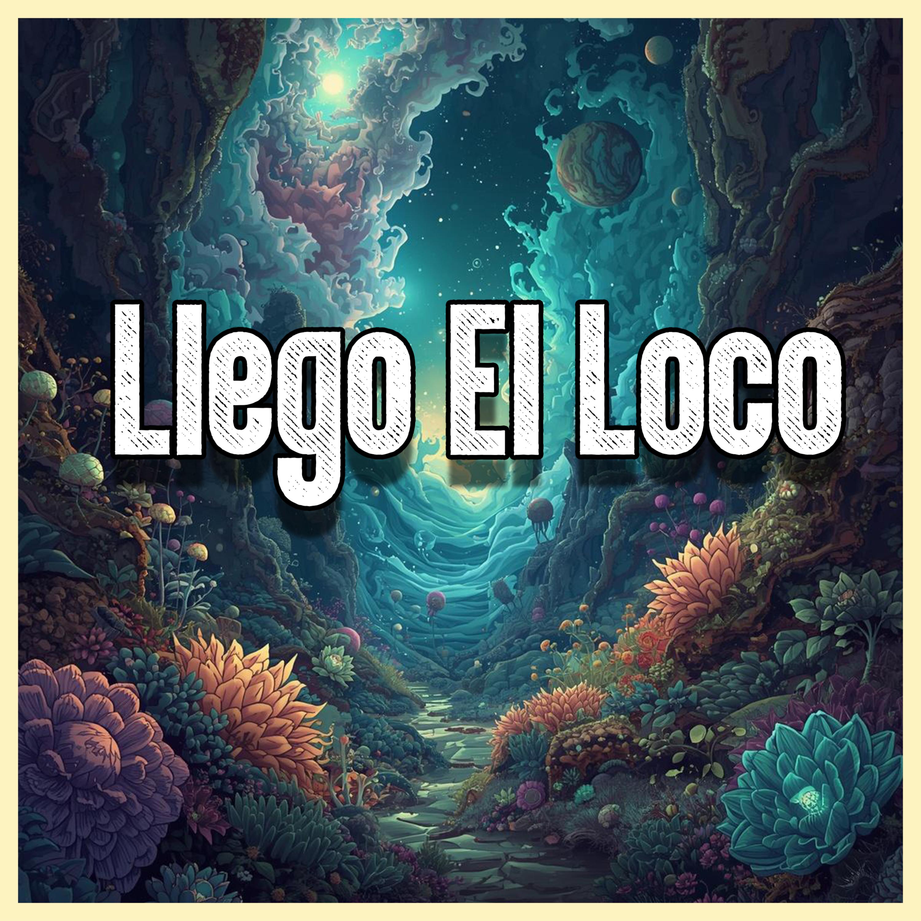 Llego El Loco artwork
