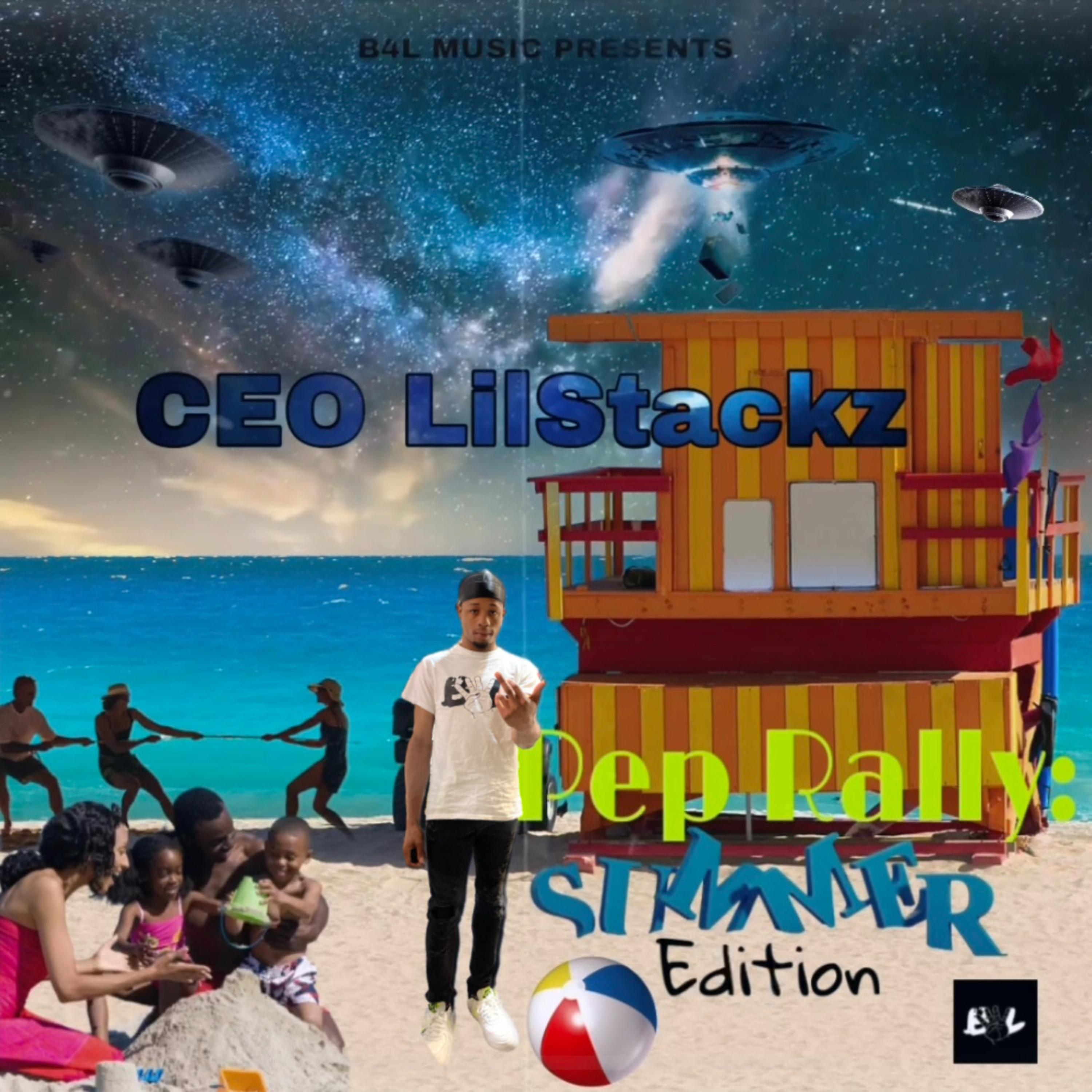 Pep Rally: Summer Edition by CEO LilStackz cover art