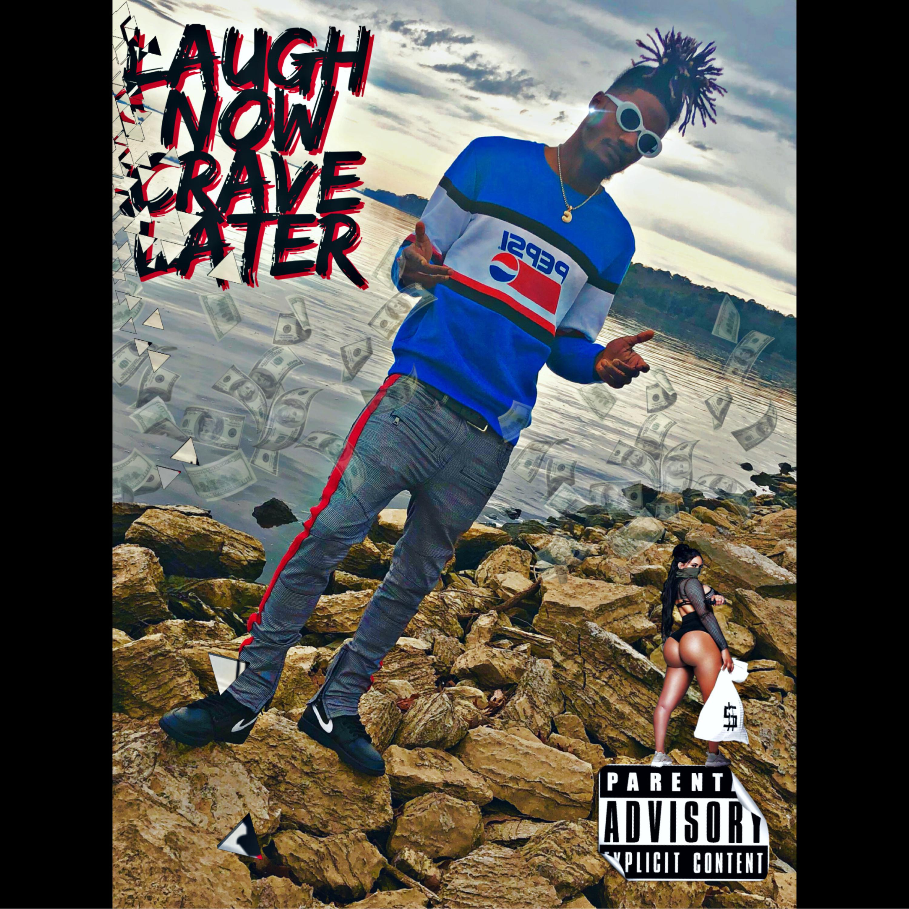 laUgh nOw CRAVE laTer artwork