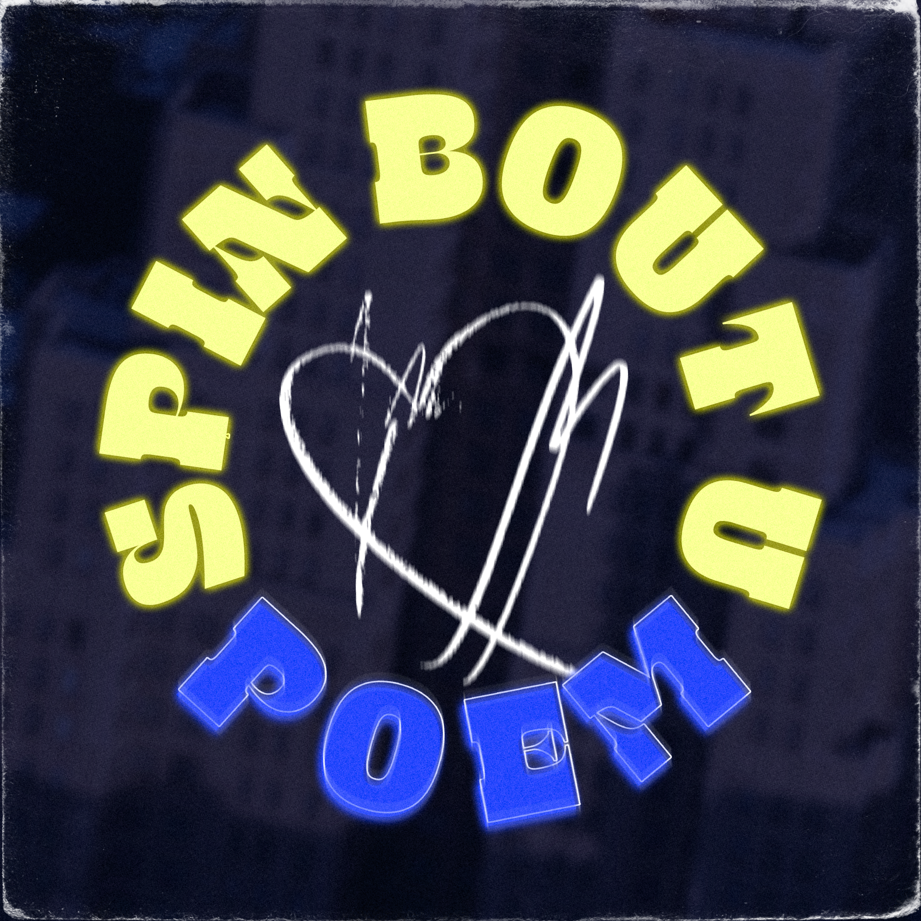 Spin Bout U (Poem) artwork
