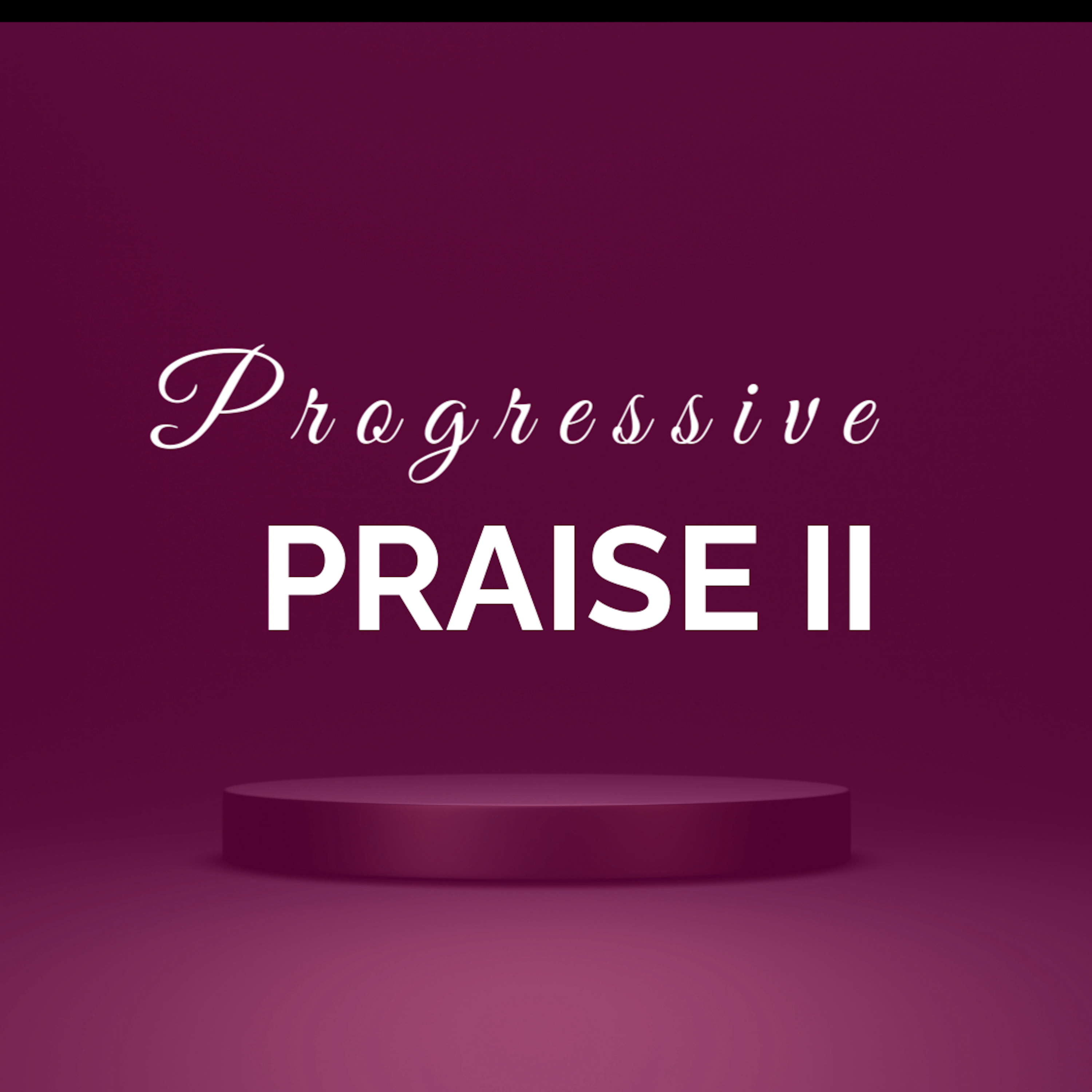 Progressive Praise II artwork