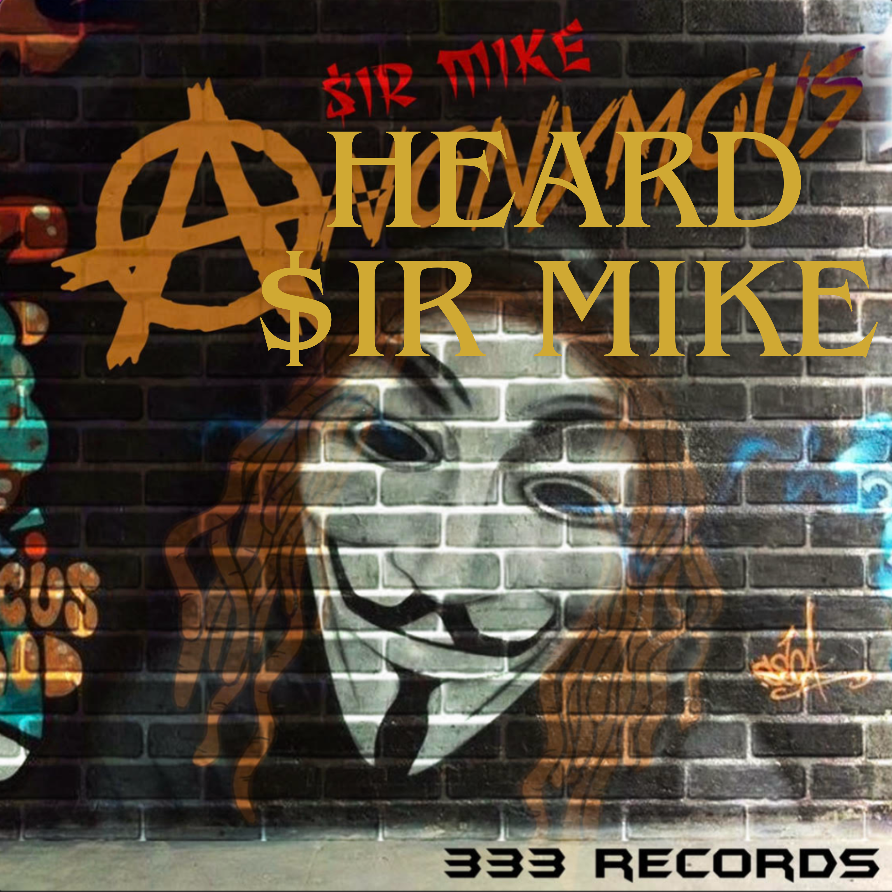 Heard Sir Mike by $ir Mike cover art