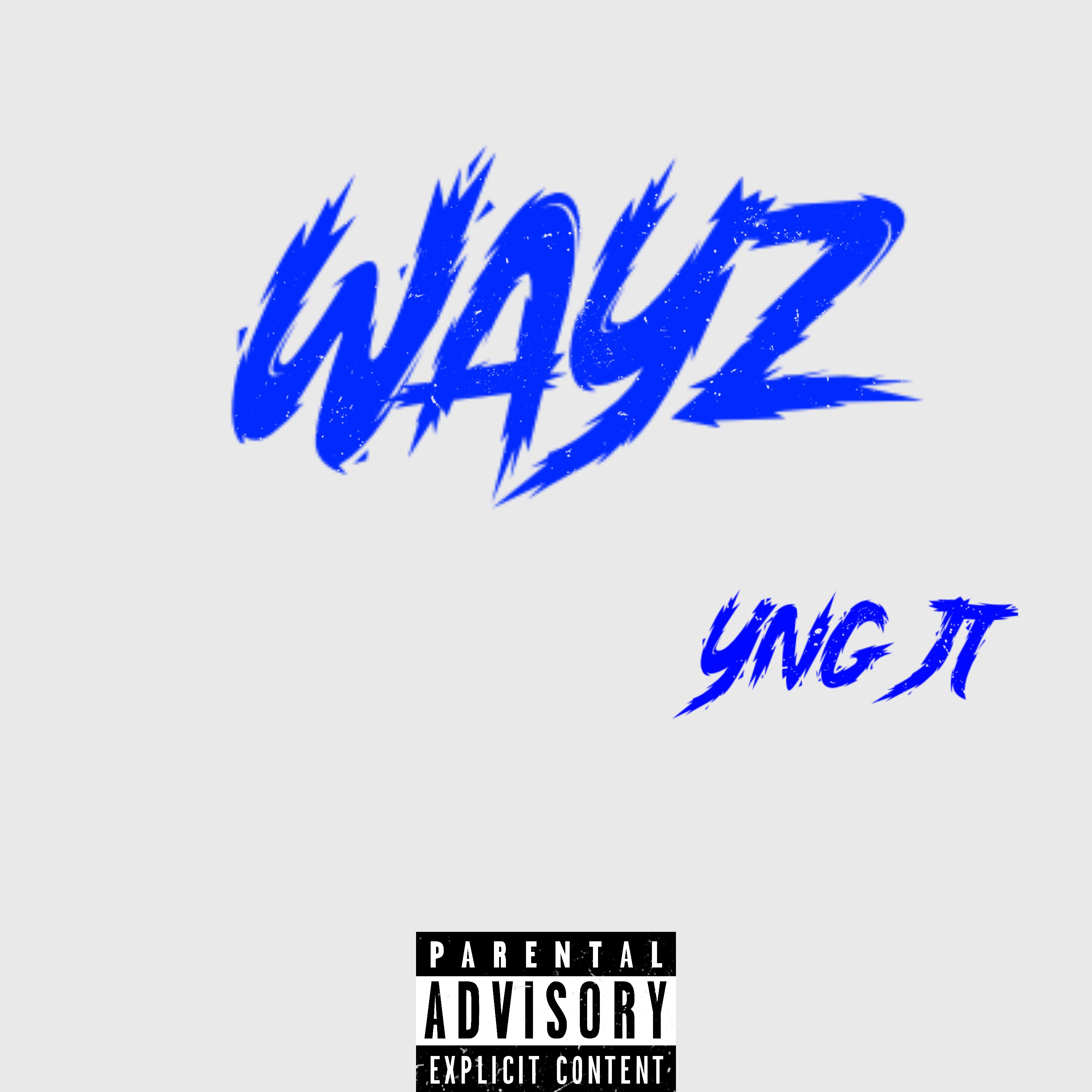 Wayz by YNG JT cover art