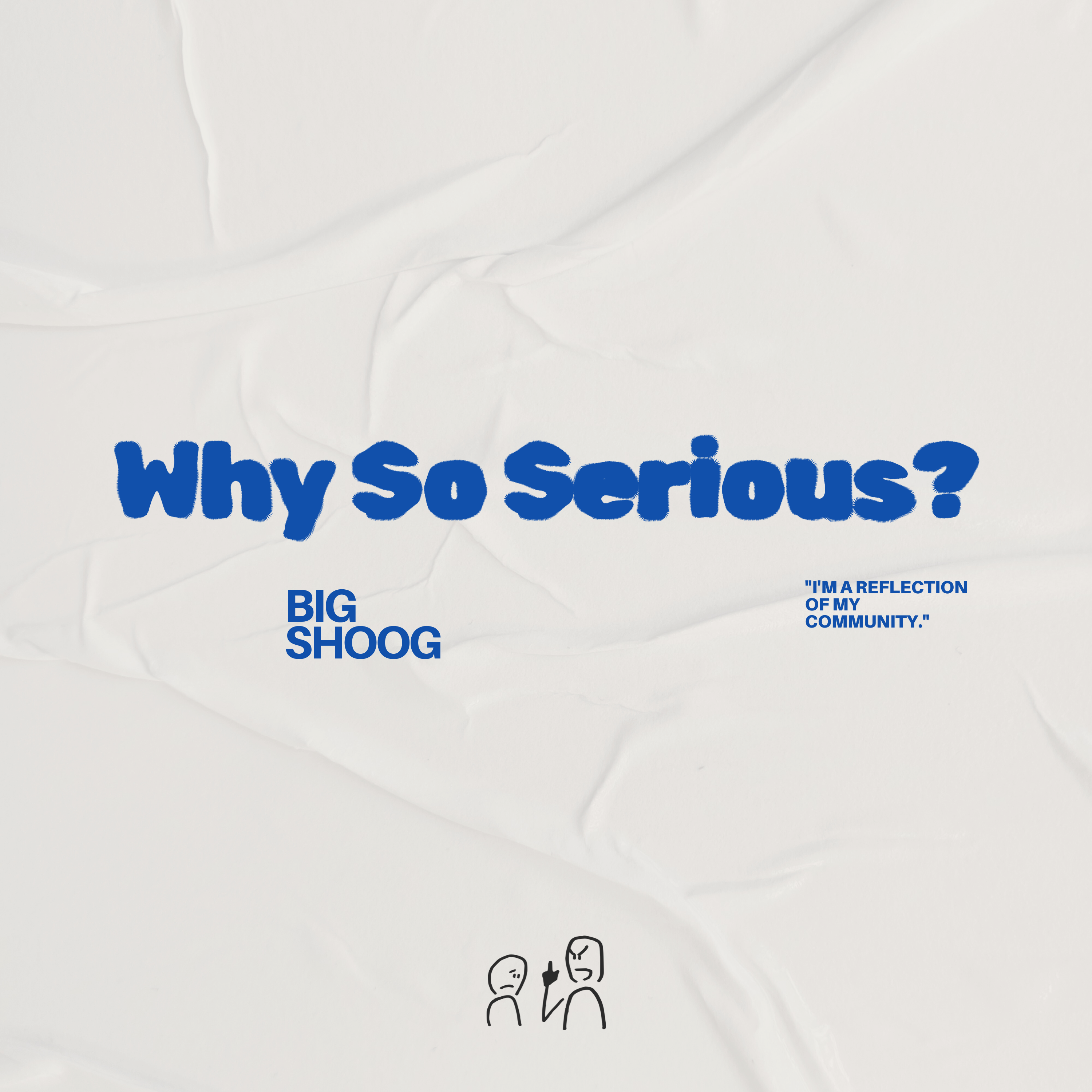 WHY SO SERIOUS? artwork