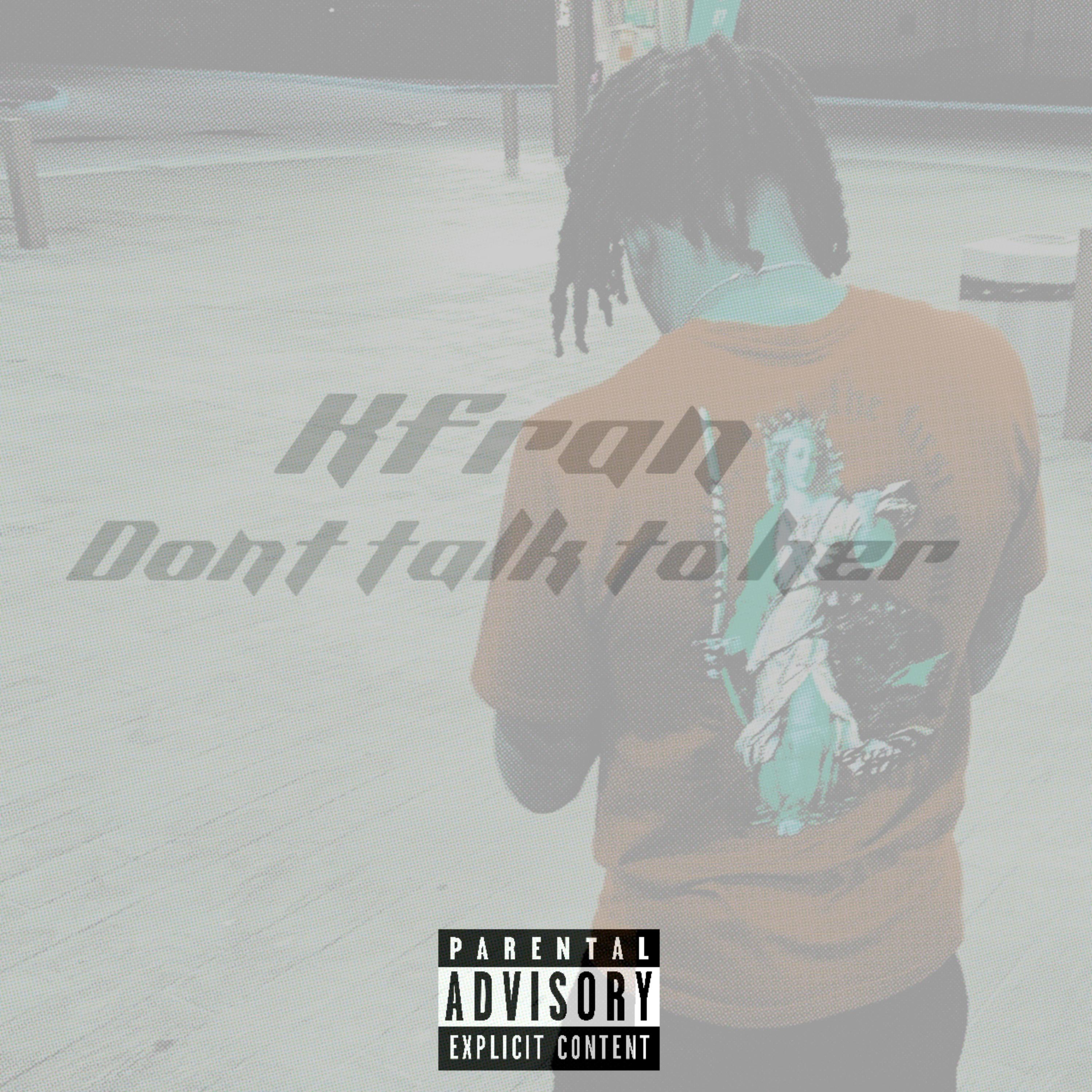 Don’t Talk To Her artwork