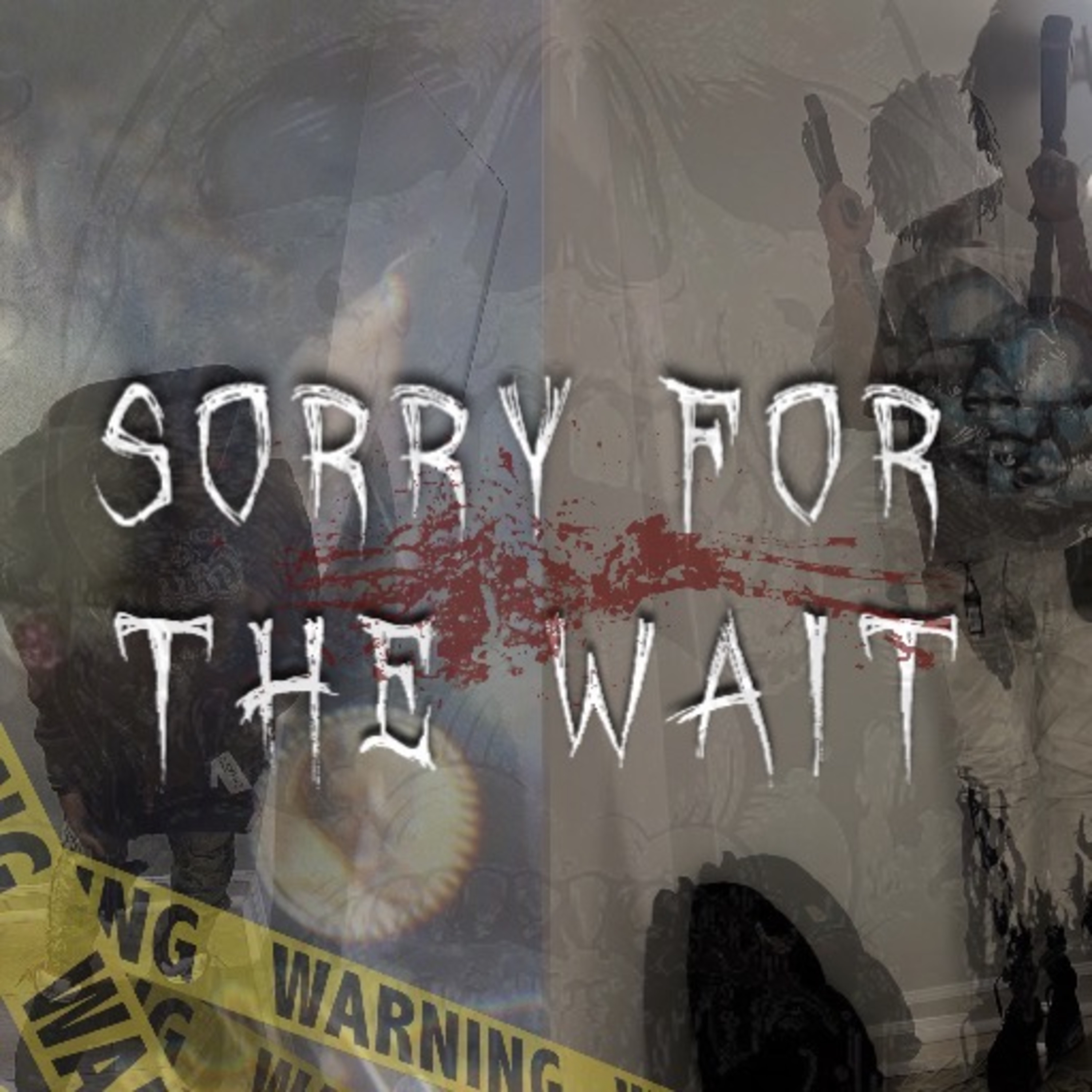 Sorry For The Wait artwork